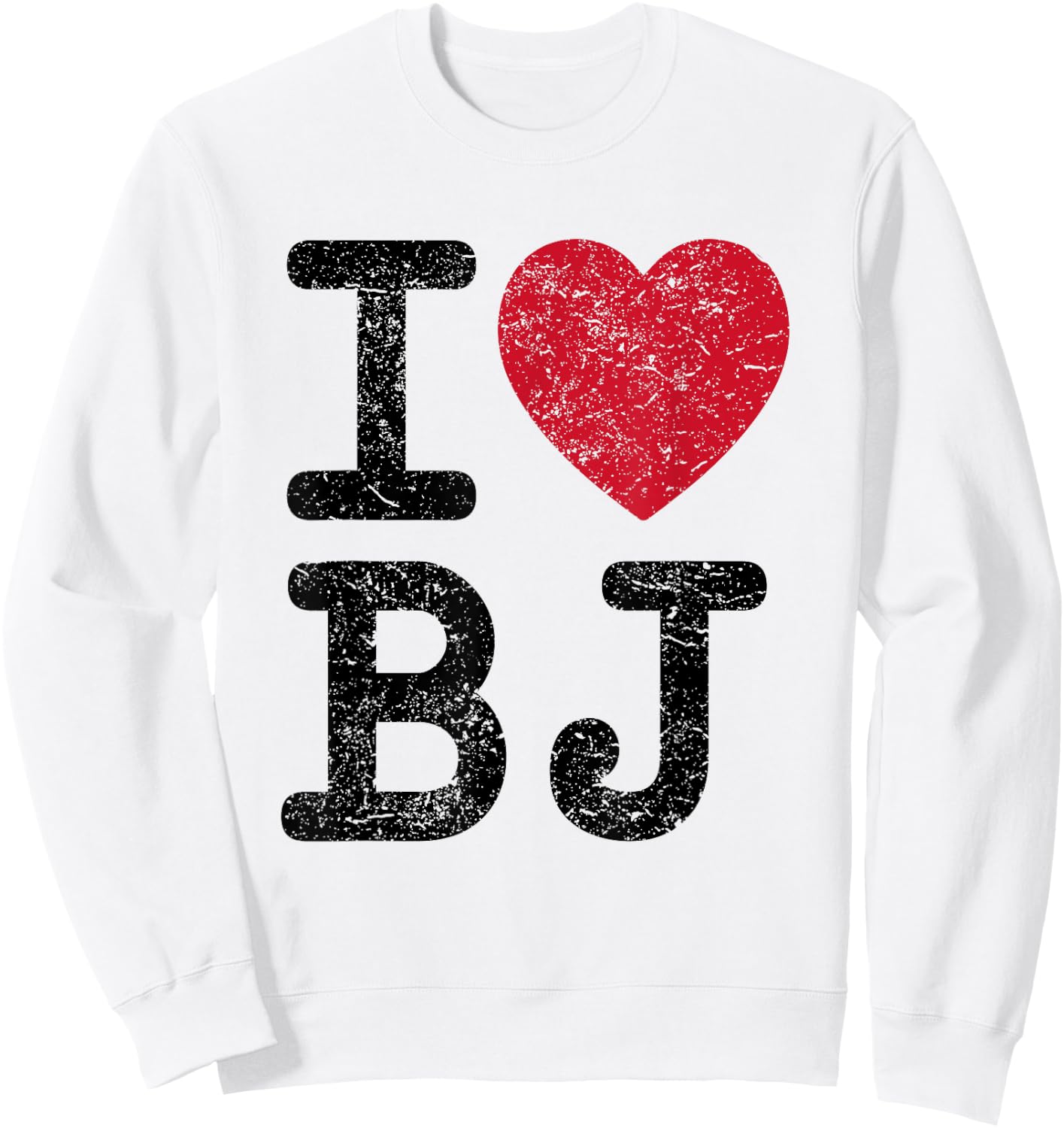 I love BJ Beijing China BJ Sweatshirt - Sweatshirt | White