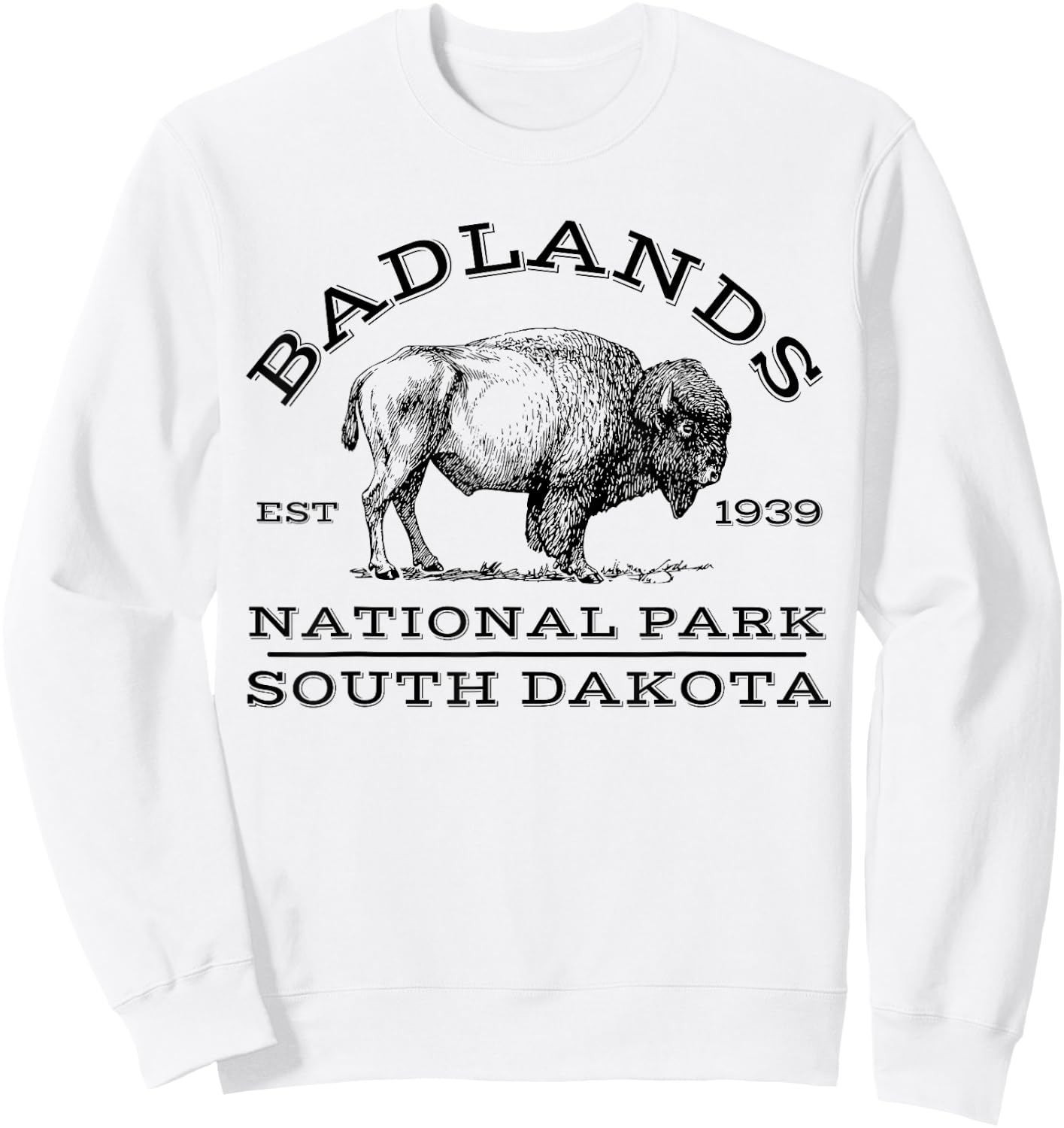 Badlands National Park Buffalo South Dakota Hike Outdoors Sweatshirt - Sweatshirt | White