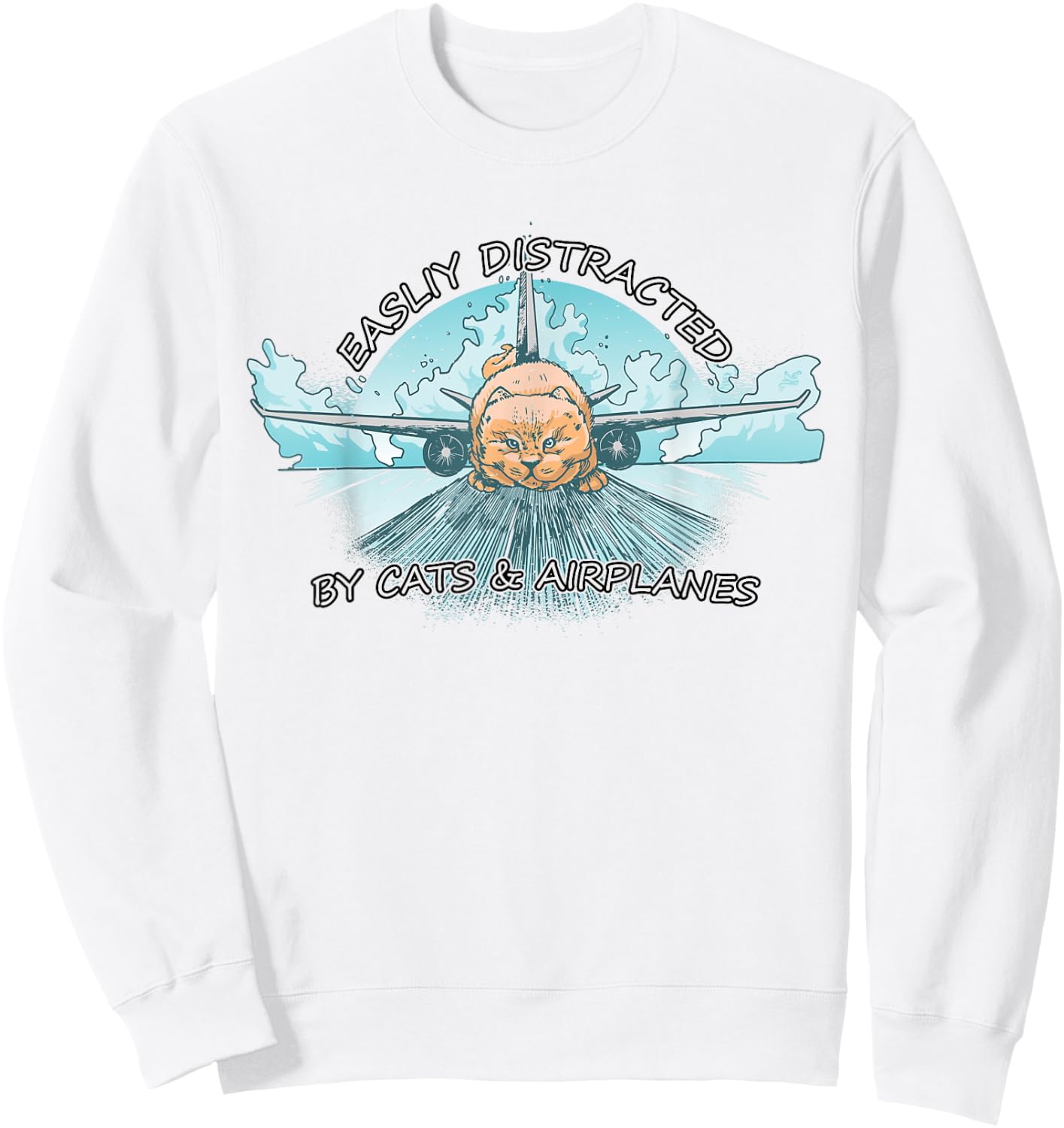 Easily Distracted By Cats And Airplanes Sweatshirt - Sweatshirt | White
