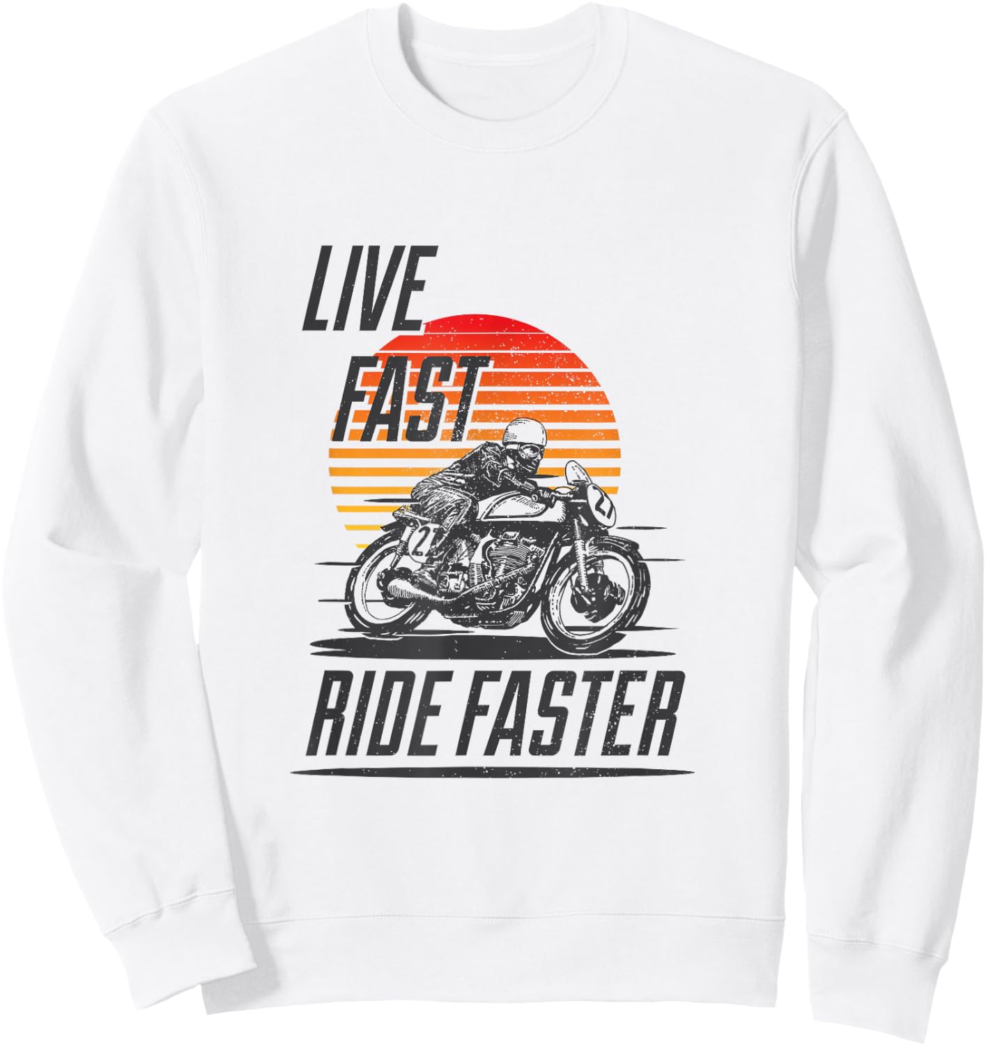 Live Fast Ride Faster - Vintage Motorcycle Riding Sweatshirt - Sweatshirt | White