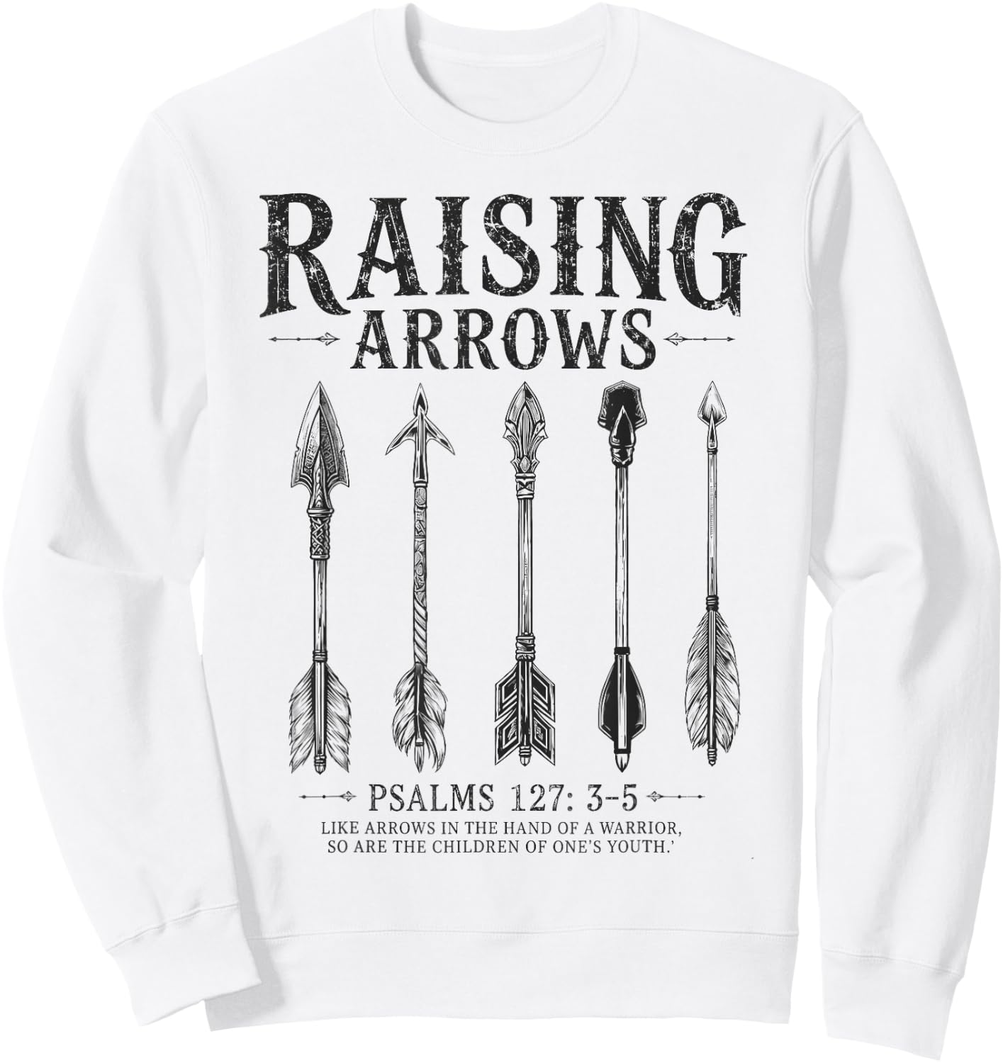 Dad Raising Arrows Fathers Day Christian Dad Husband Sweatshirt - Sweatshirt | White