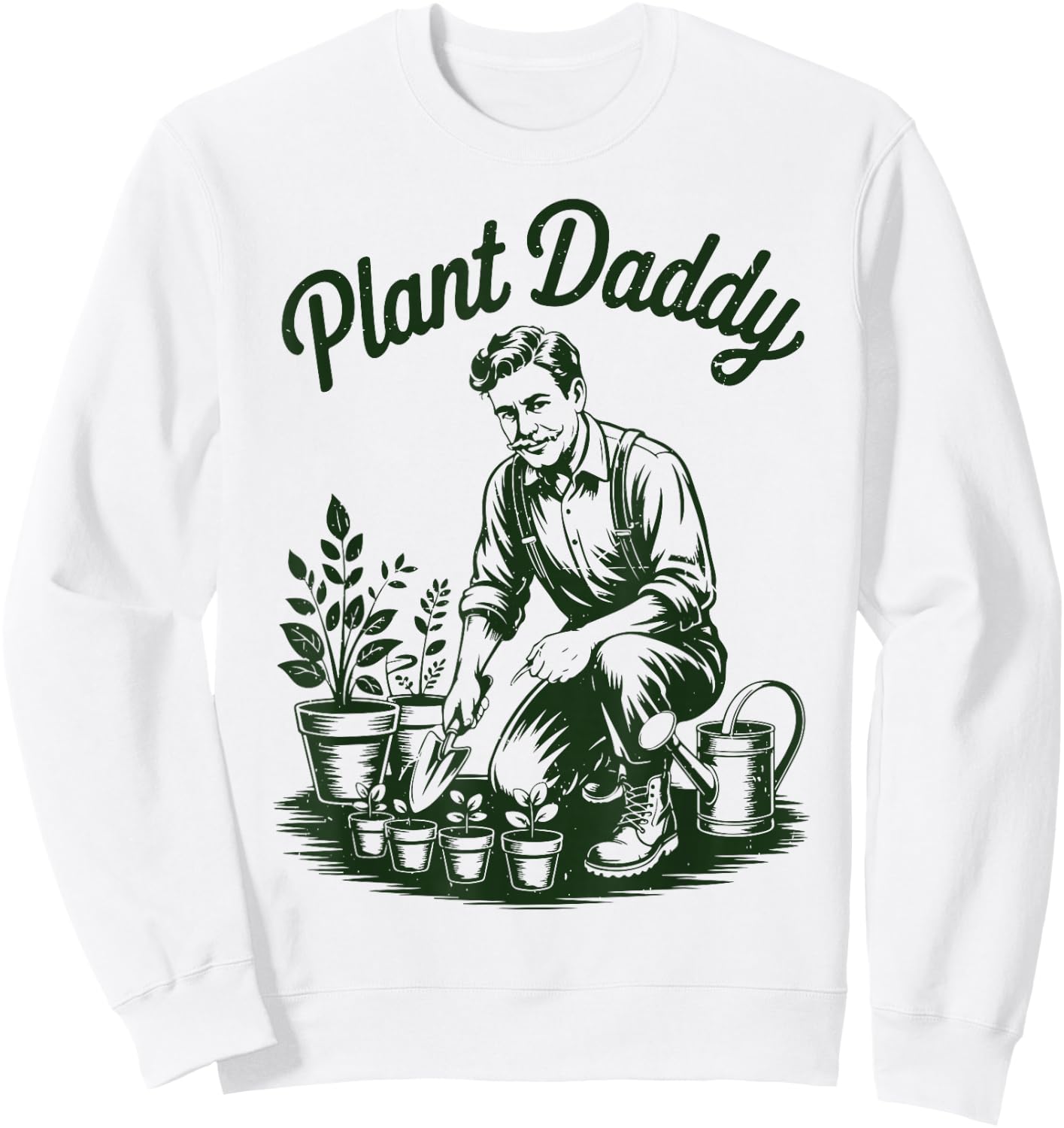 Garden Dad Father Day Gift Plant Daddy Papa Husband Gardener Sweatshirt - Sweatshirt | White