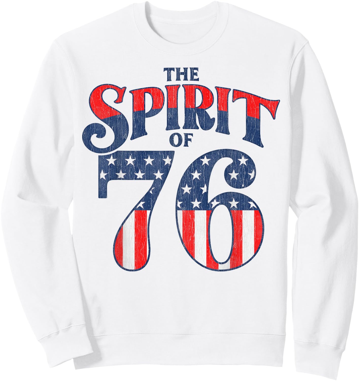 The Spirit 76 Vintage Retro 4th of July Independence Day Sweatshirt - Sweatshirt | White
