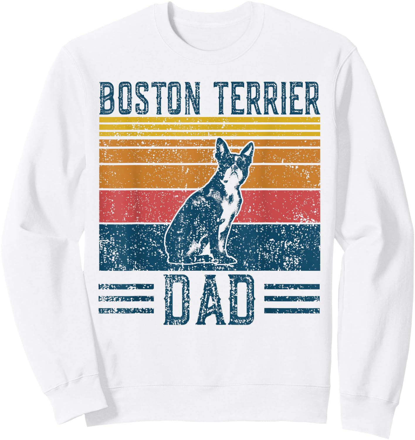 Dog Papa - Vintage Boston Terrier Dad Men Women Sweatshirt - Sweatshirt | White
