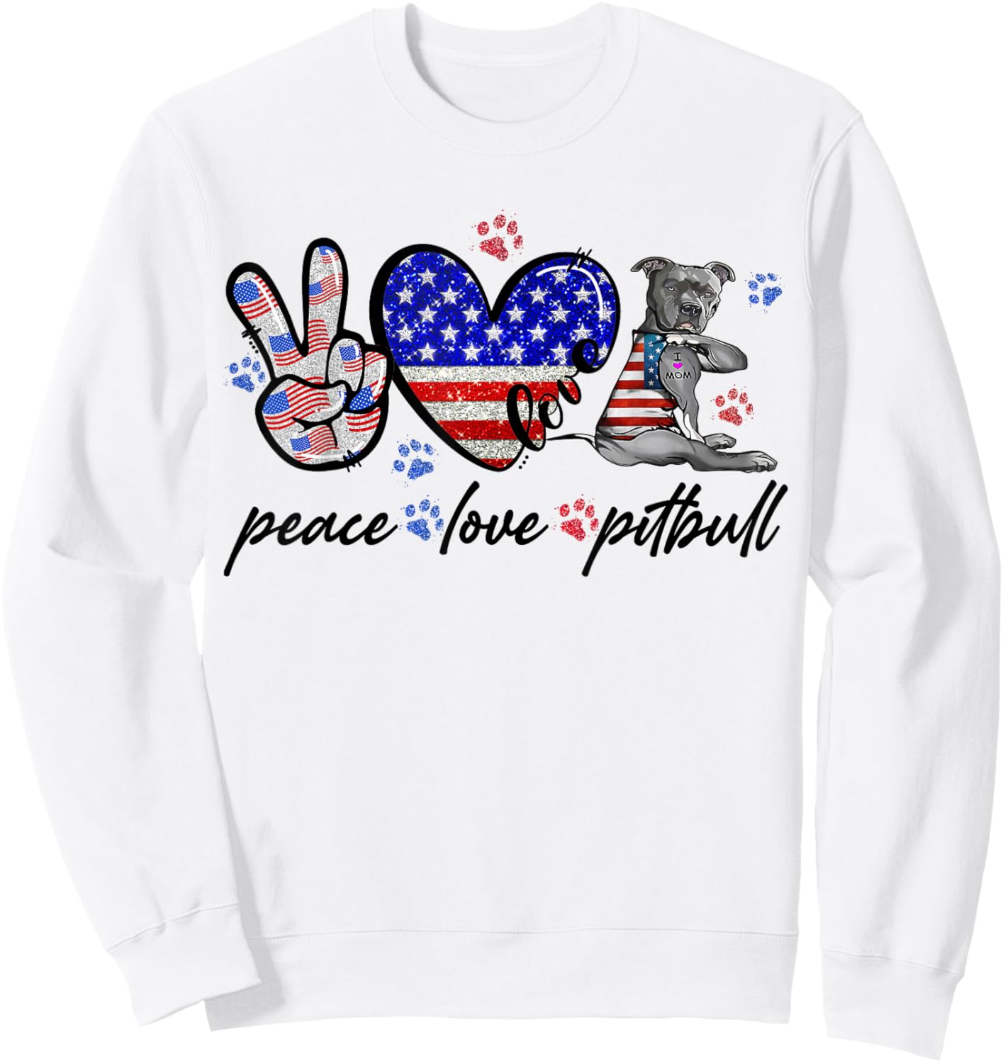 Peace Love Pitbull 4th of July American Flag USA Sweatshirt - Sweatshirt | White