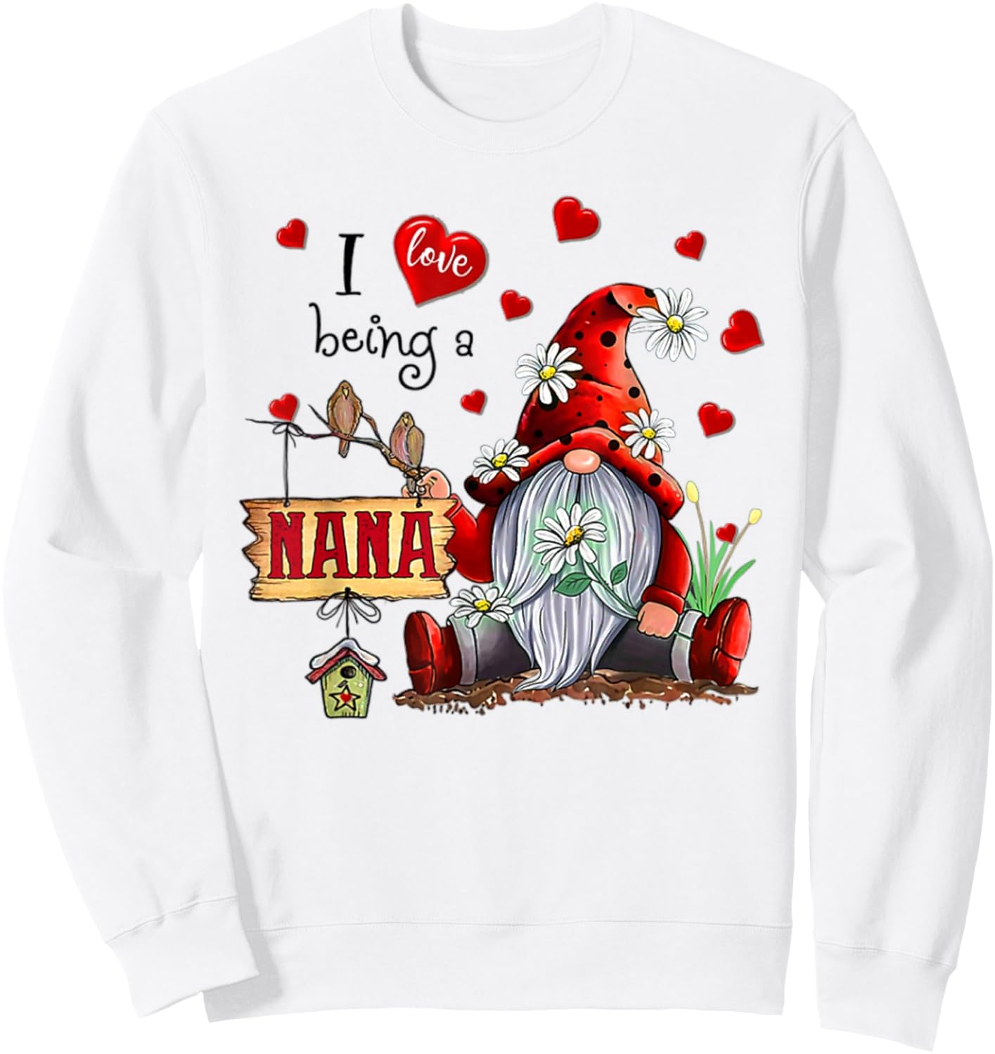 I LOVE BEING A NANA - Gnome Daisy Heart Sweatshirt - Sweatshirt | White