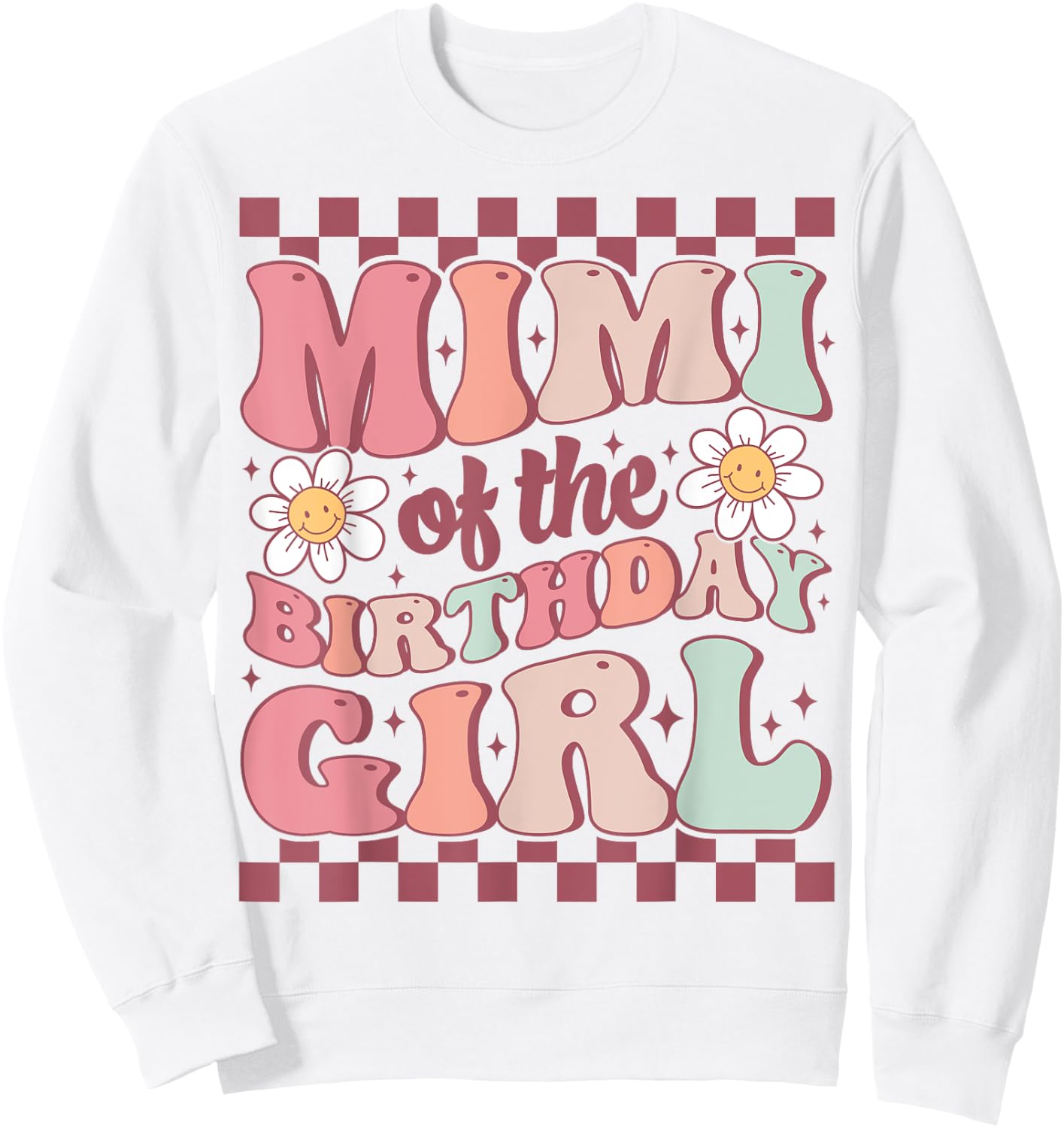 Mimi of The Birthday Girl Cute Family Groovy Birthday Party Sweatshirt - Sweatshirt | White