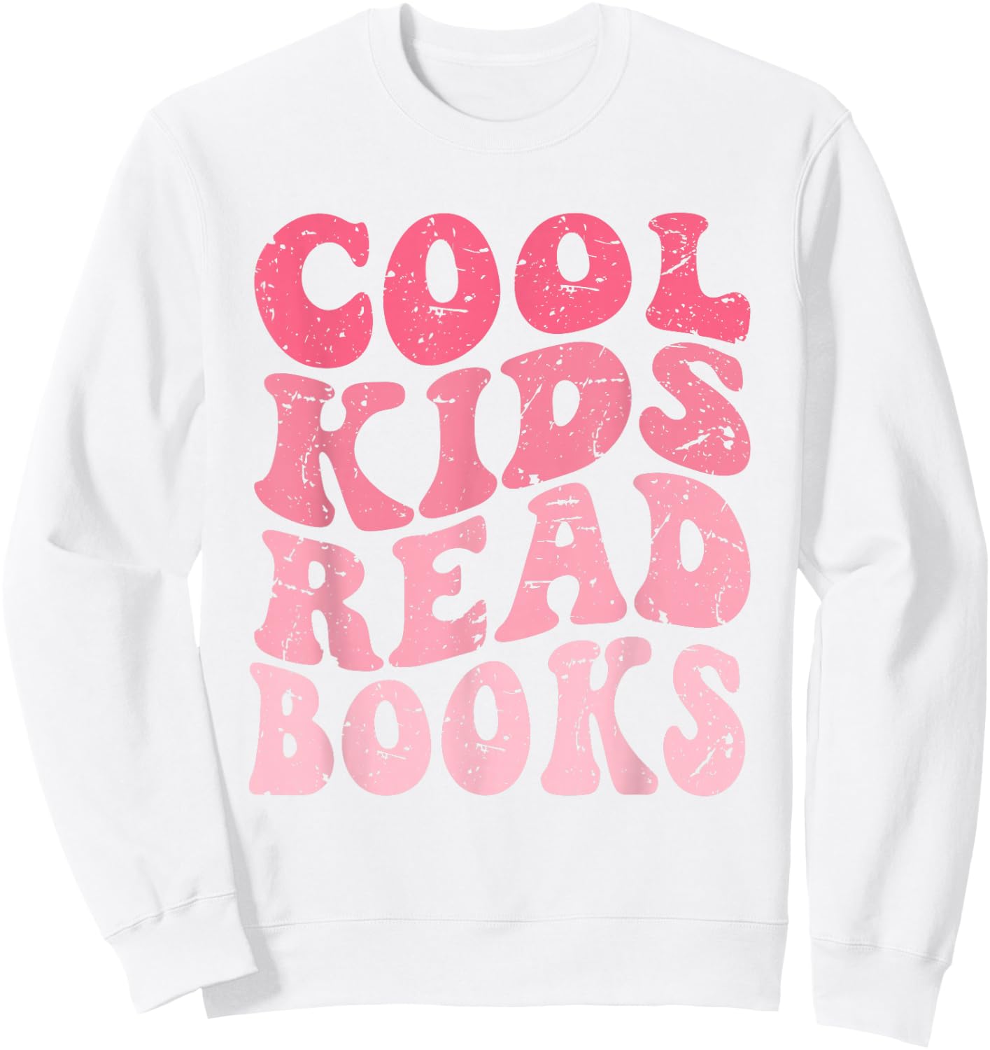Cool Kids Read Books | Library Book Reader Book Nerd Sweatshirt - Sweatshirt | White