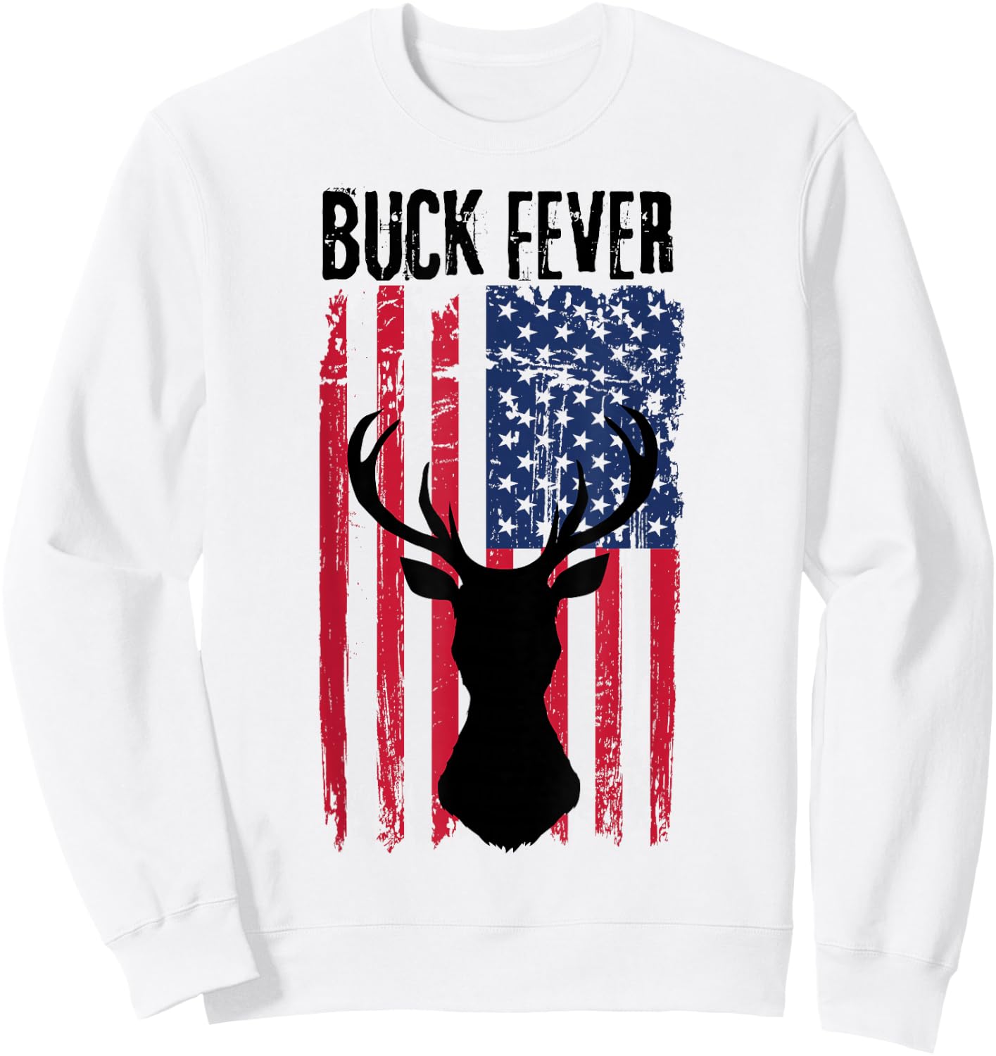 Deer American Flag Patriotic Buck Fever Hunting Hunters Hunt Sweatshirt - Sweatshirt | White