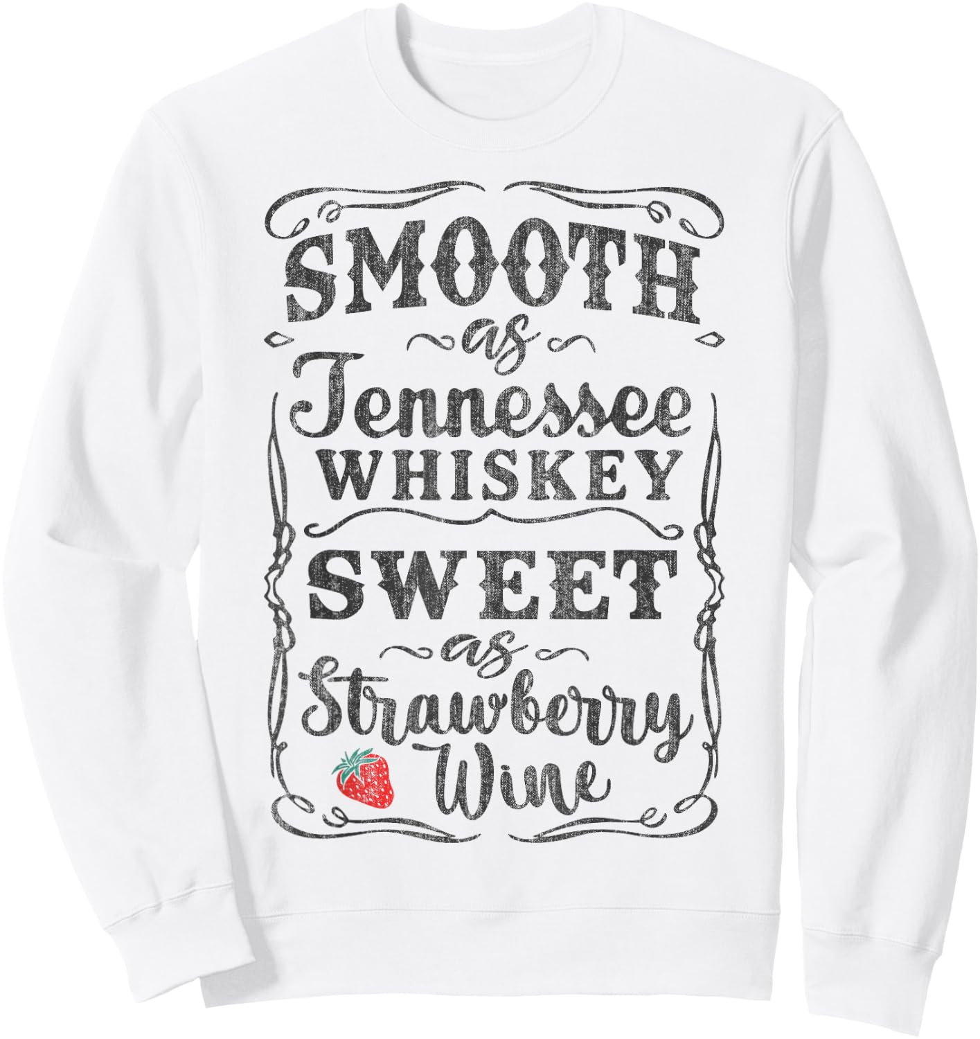Smooth as Tennessee Whiskey Funny Humour Vacation Sweatshirt - Sweatshirt | White