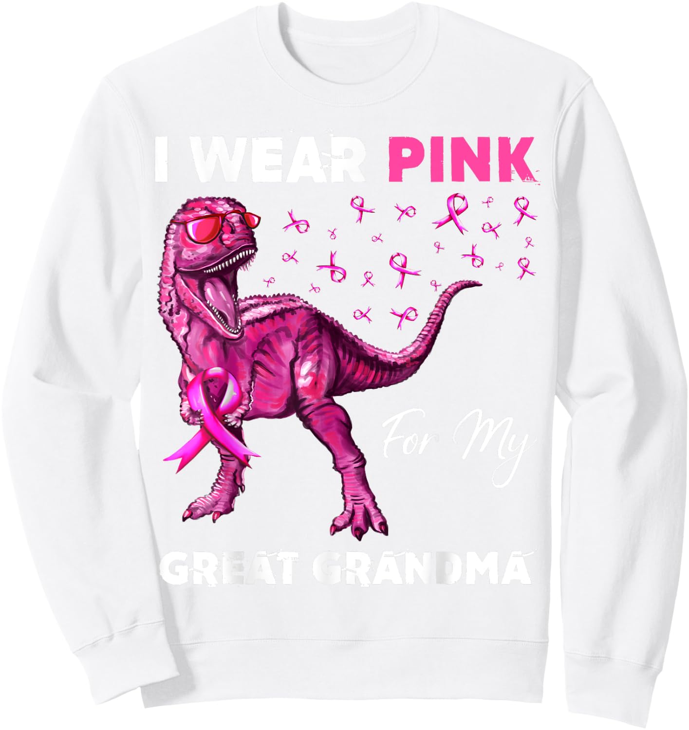 I Wear Pink For My Great Grandma Breast Cancer Awareness Sweatshirt - Sweatshirt | White