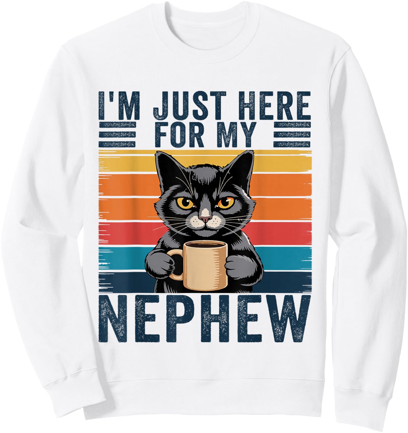 I'm Just Here for My Nephew Sweatshirt - Sweatshirt | White