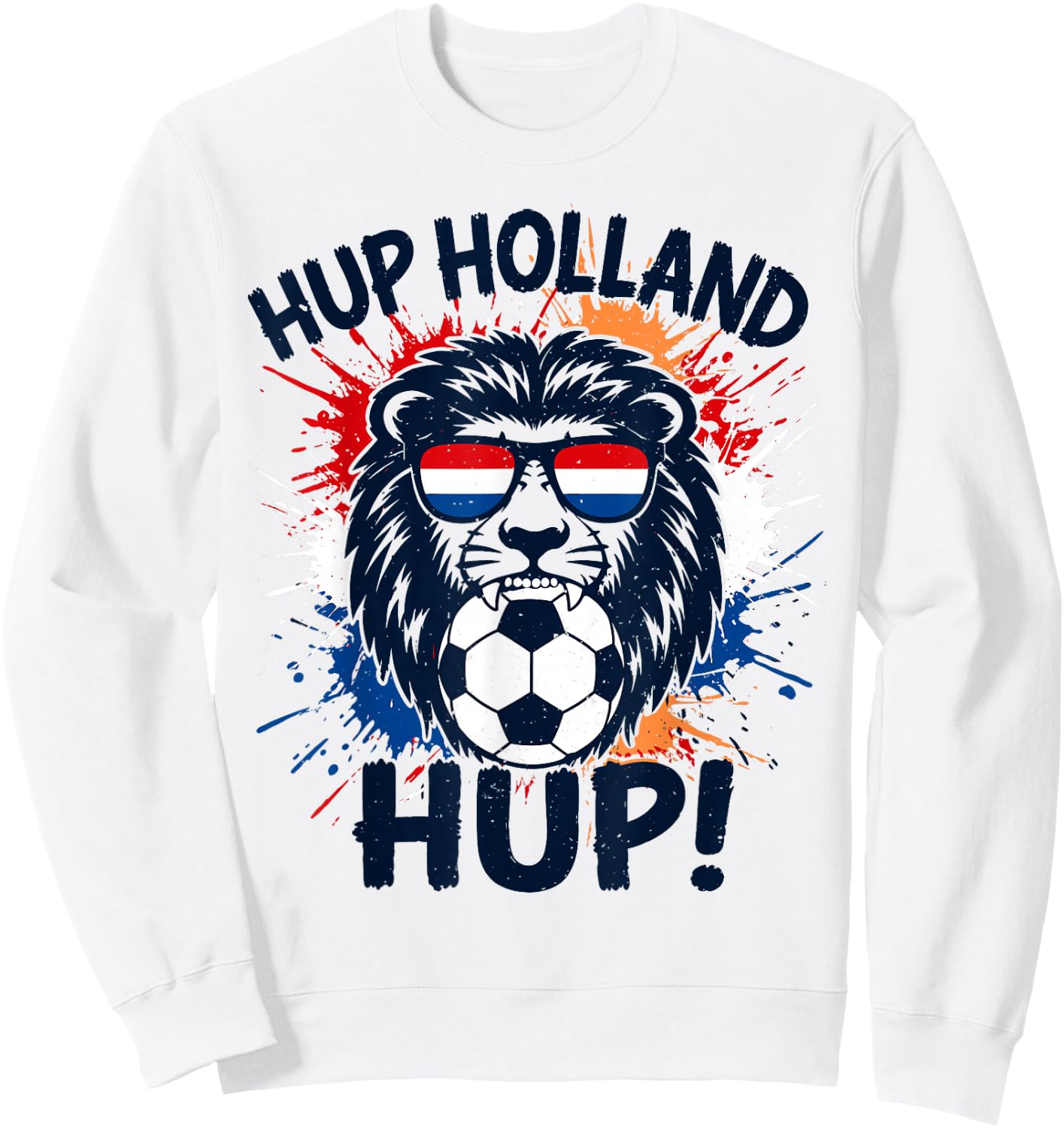 Hup Holland, Netherlands Flag Lion, Nederland Dutch Orange Sweatshirt - Sweatshirt | White