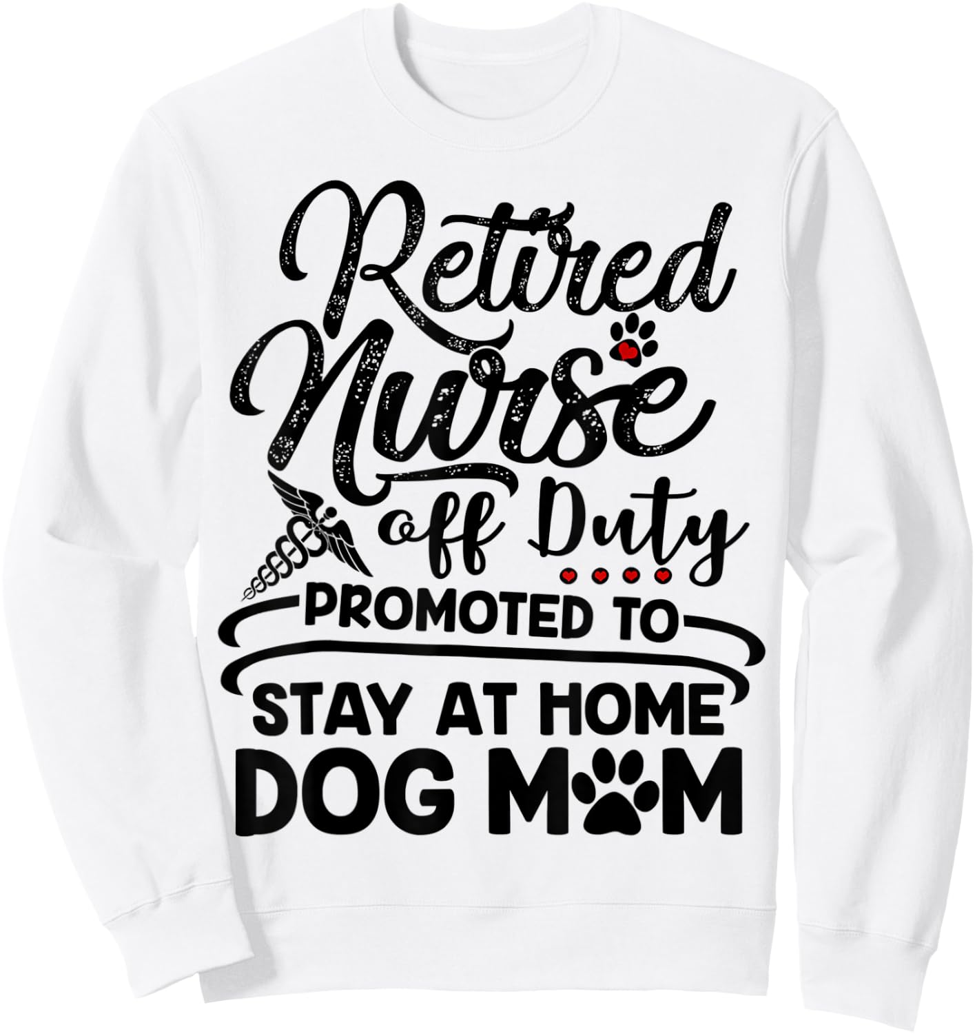 Retired Nurse Stay At Home Dog Mom Mother's Day Sweatshirt - Sweatshirt | White