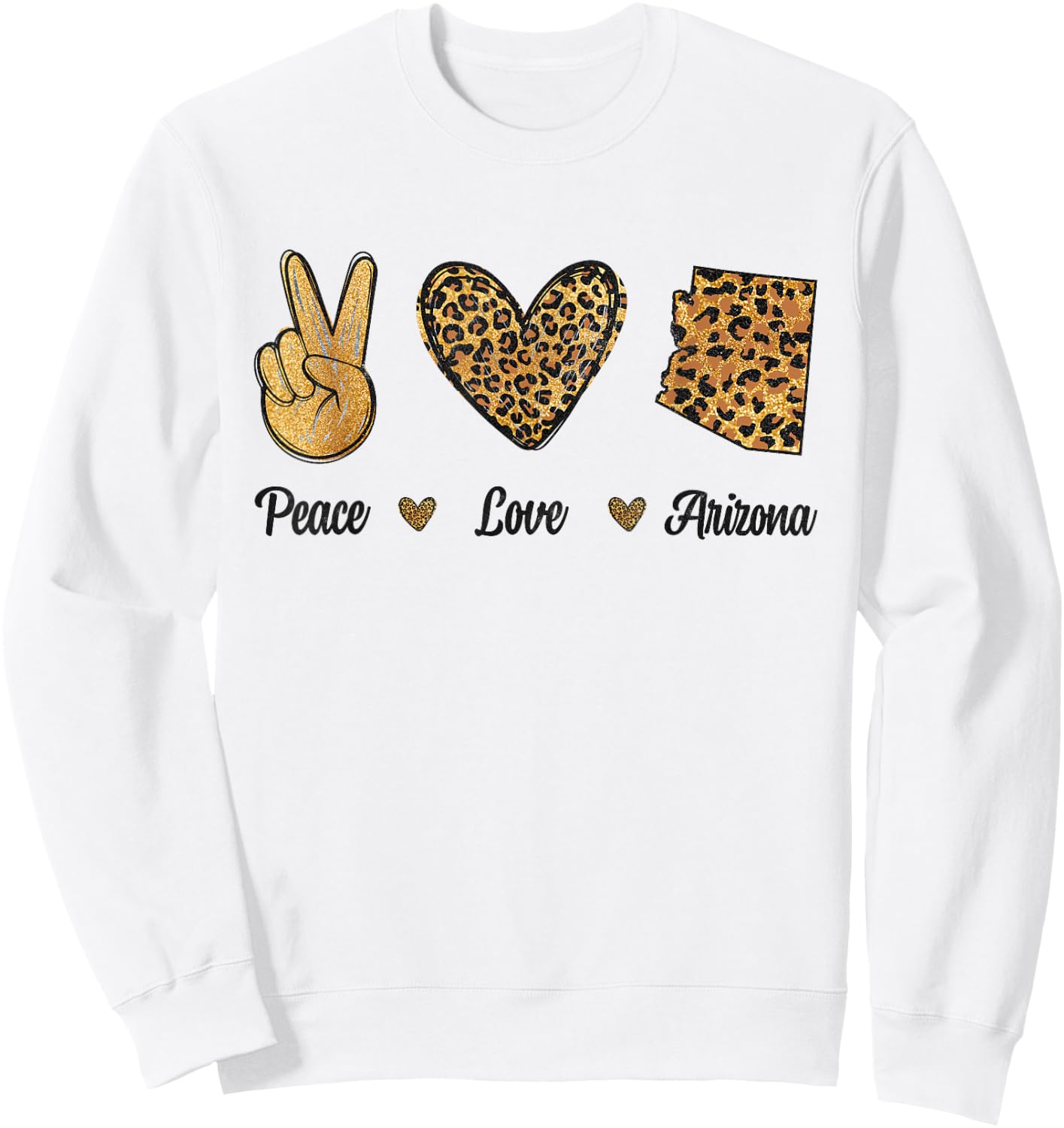 Peace Love Arizona Leopard Flag Map Souvenirs Women Sweatshirt - Sweatshirt | White