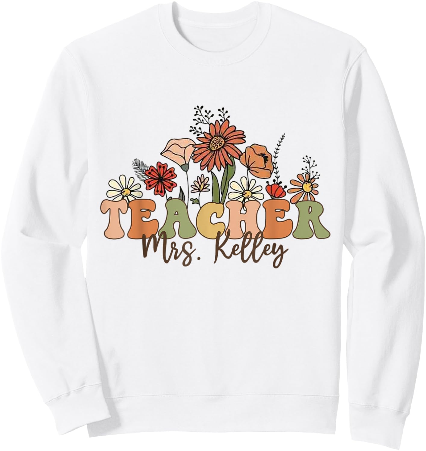 Personalized Name Teacher Mrs. Kelley Back To School Custom Men Women Kids Sweatshirt - Sweatshirt | White