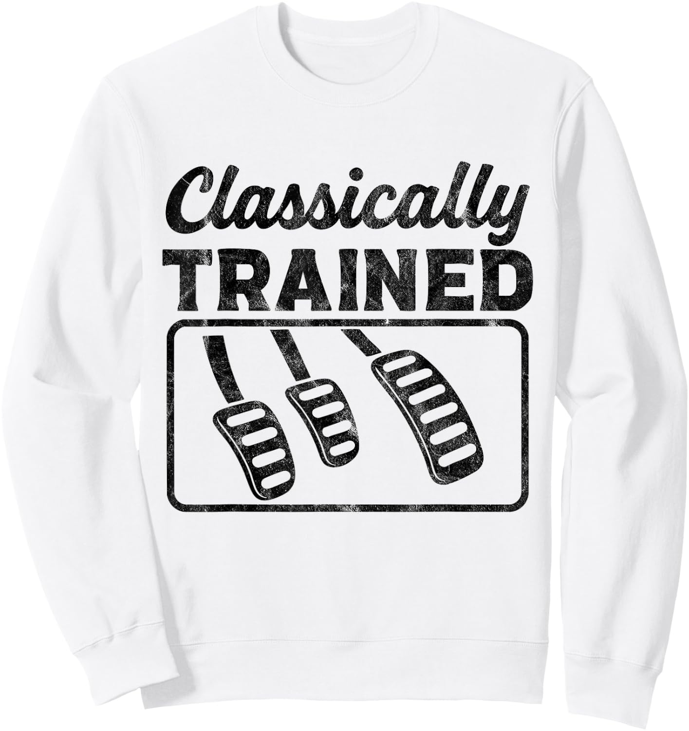 Three Pedals Classically Trained Manual Transmission Driving Sweatshirt - Sweatshirt | White