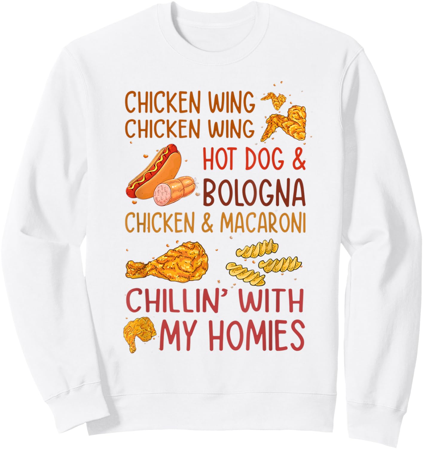Chicken Wing Hot Dog Bologna Funny Fast Food Song Men Women Kids Sweatshirt - Sweatshirt | White