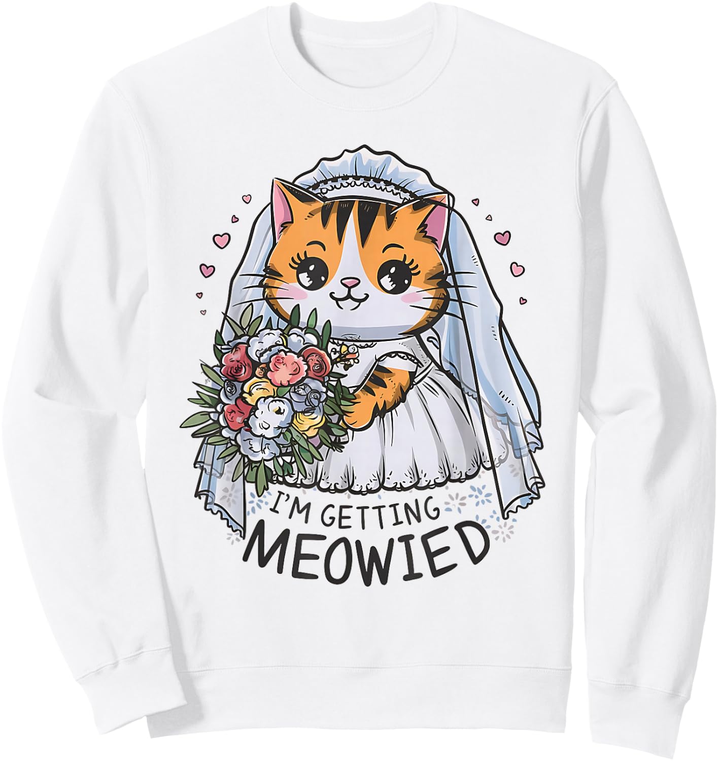 I'm Getting Meowied Bachelorette Party Kawaii Cat Bridesmaid Sweatshirt - Sweatshirt | White