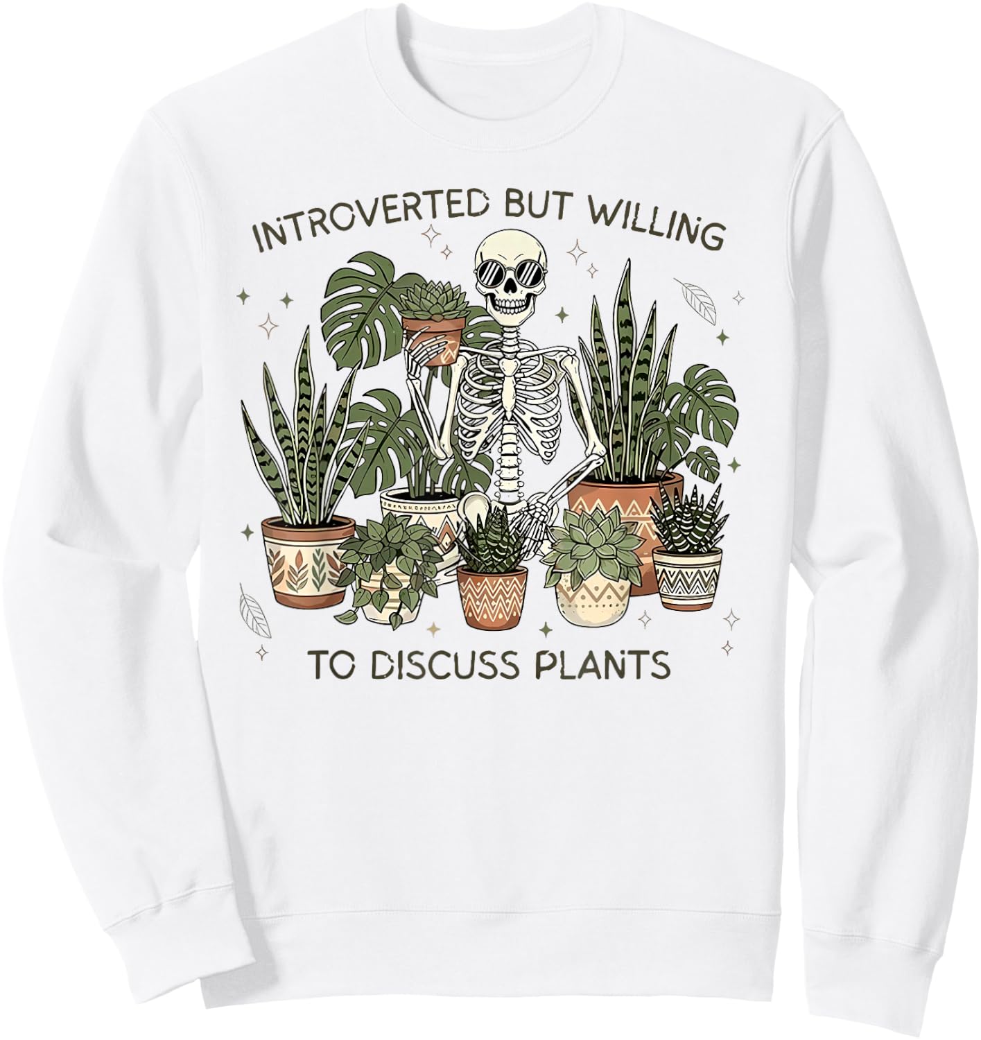 Introverted But Willing to Discuss Plants Sweatshirt - Sweatshirt | White