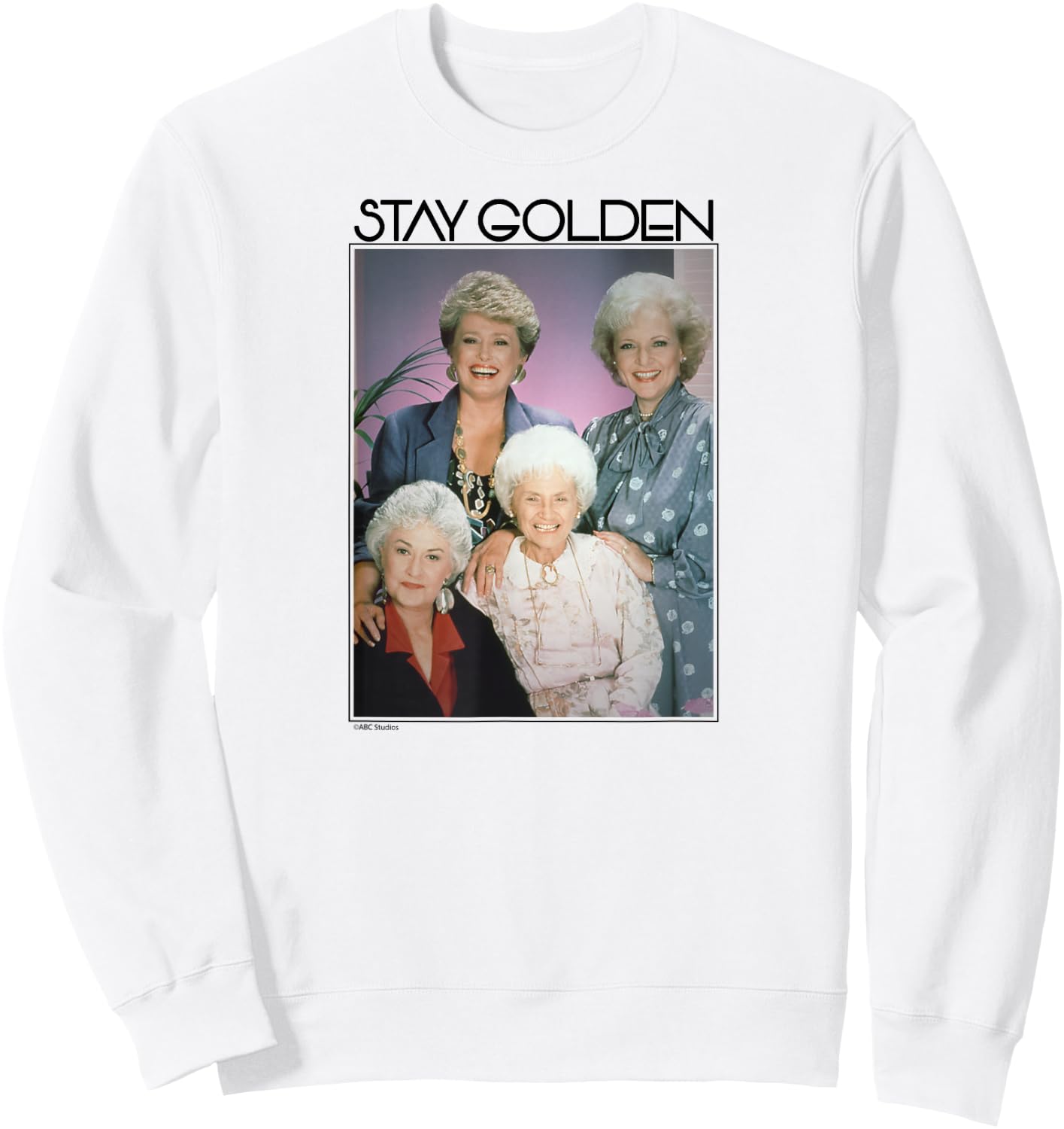 The Golden Girls - Stay Golden Sweatshirt - Sweatshirt | White