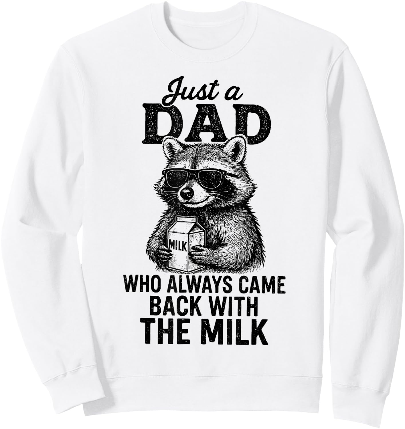 With the Milk Fathers Day Sweatshirt - Sweatshirt | White