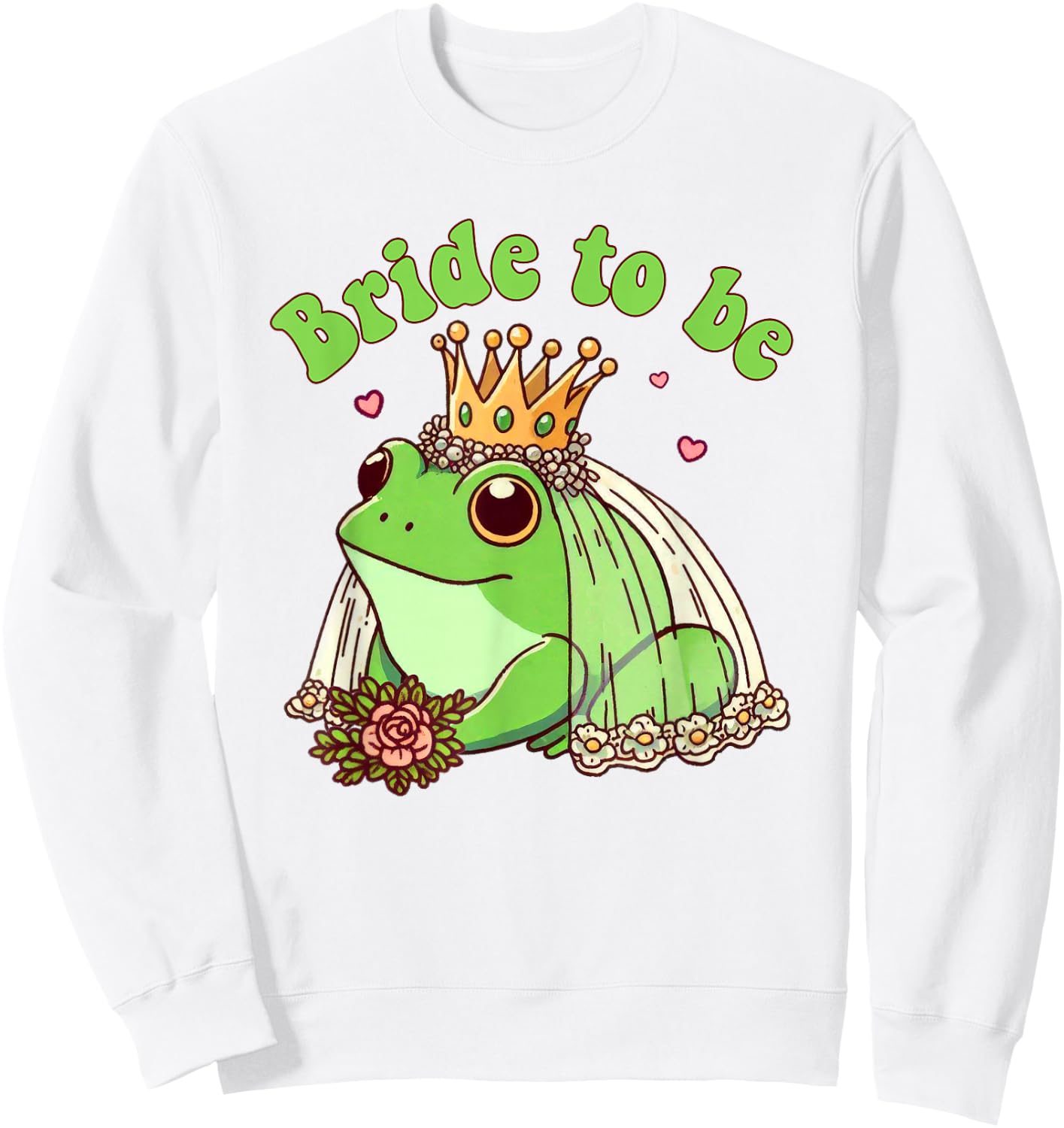 Wedding Bachelorette Party Bride To Be Funny Frog Bride Sweatshirt - Sweatshirt | White