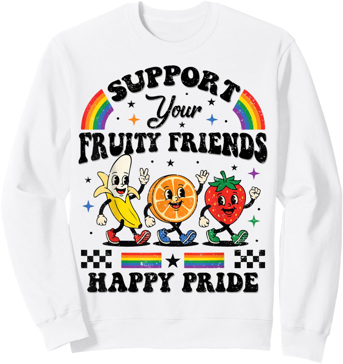 Funny Support Your Fruity Friends Gay LGBTQ Ally Pride Month Sweatshirt - Sweatshirt | White