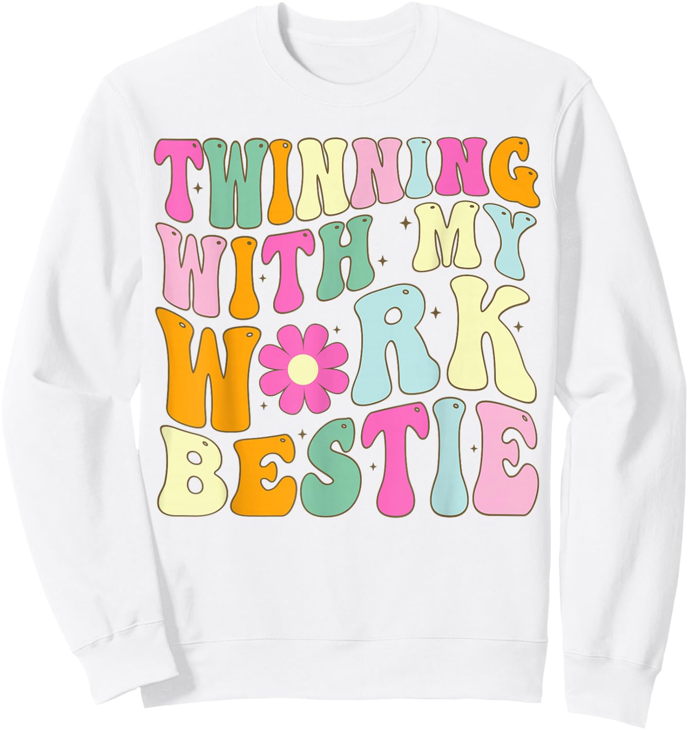 Twinning With My Work Bestie Spirit Week Best Friend Twin Sweatshirt - Sweatshirt | White
