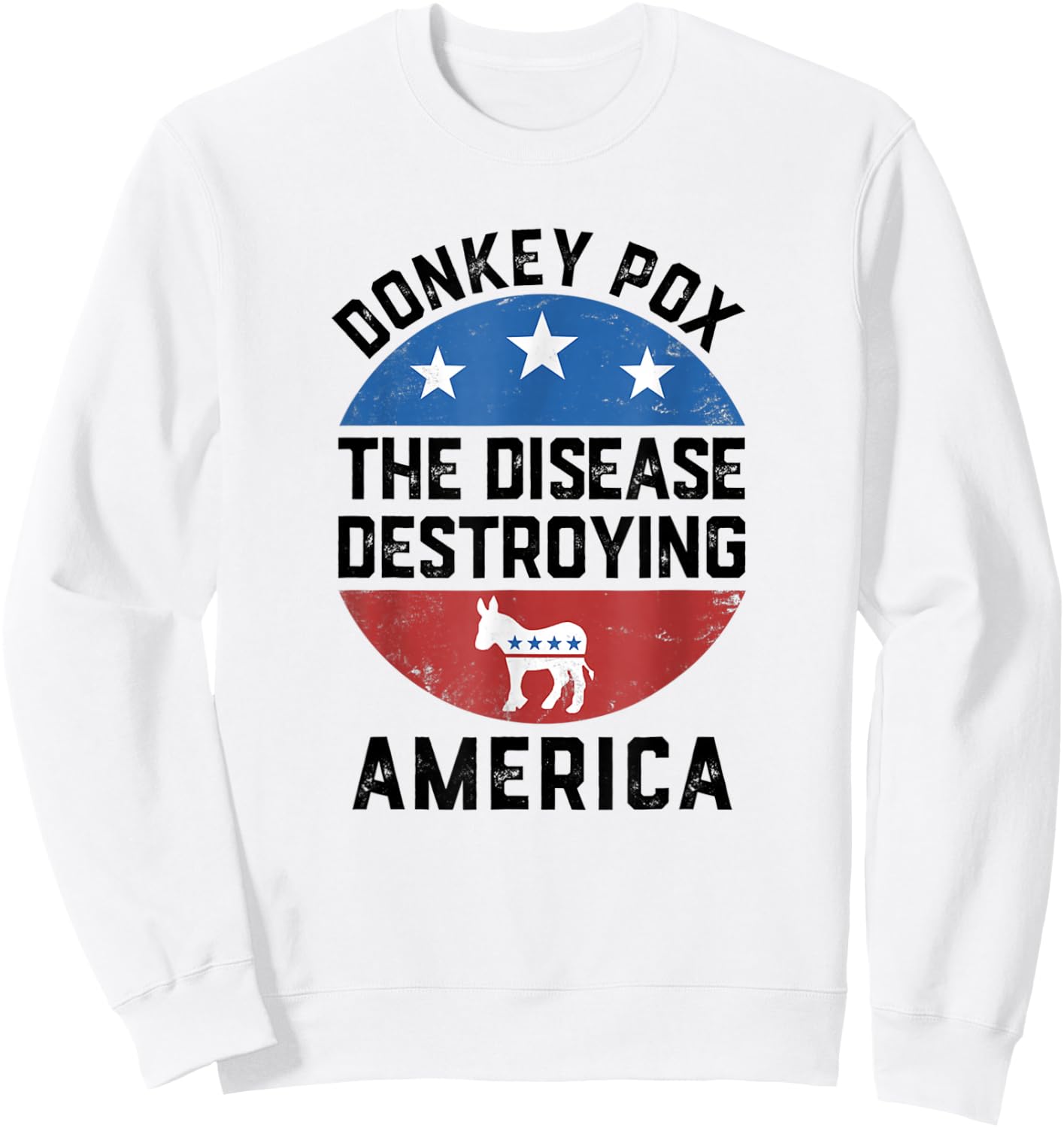 Donkey Pox The Disease Destroying America Donkeypox Back Sweatshirt - Sweatshirt | White