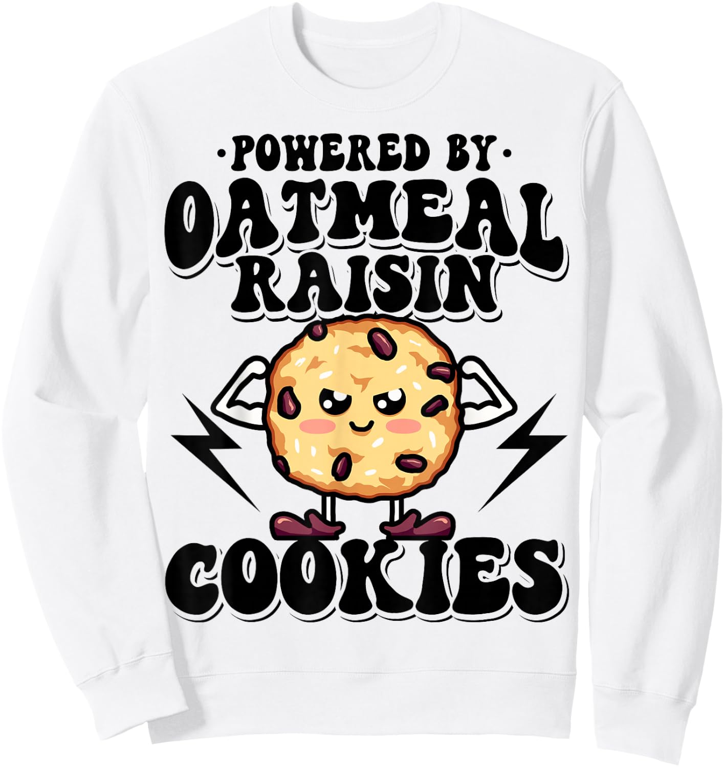 Powered by Oatmeal Raisin Cookies Sweatshirt - Sweatshirt | White