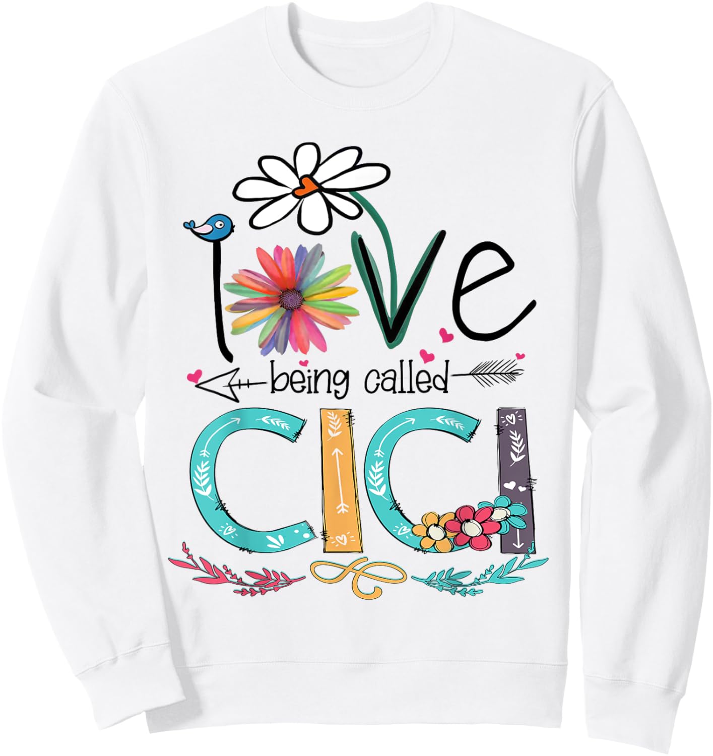 I Love Being Called Cici Sunflower Shirt Sweatshirt - Sweatshirt | White
