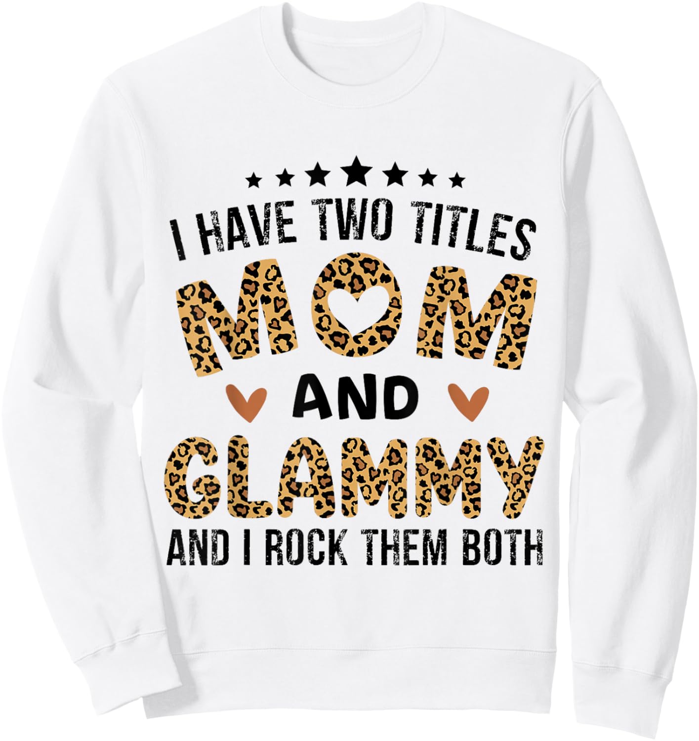 I have Two Titles Mom and Glammy Vintage Leopard Mother day Sweatshirt - Sweatshirt | White