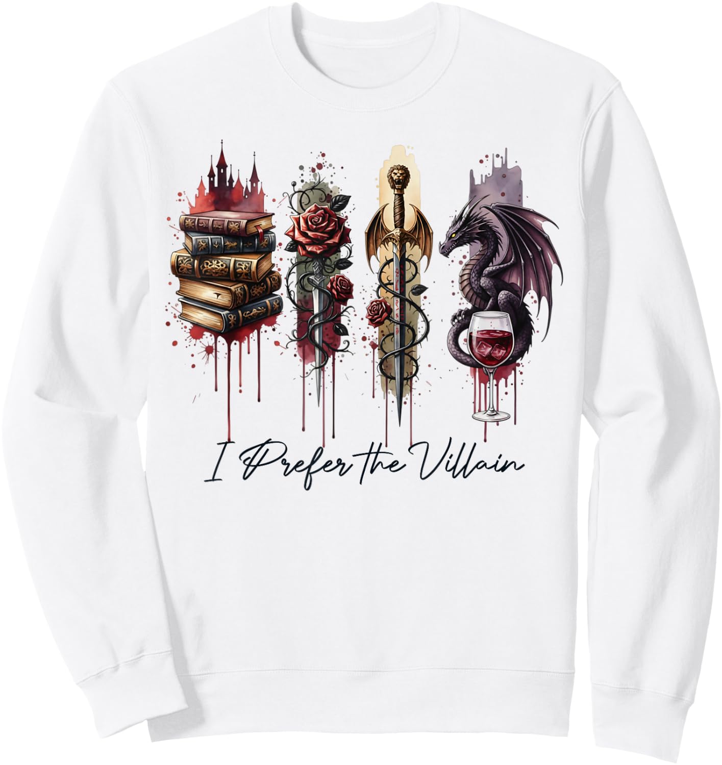 Dark Romance Enemies to Lovers Reading I Prefer The Villain Sweatshirt - Sweatshirt | White
