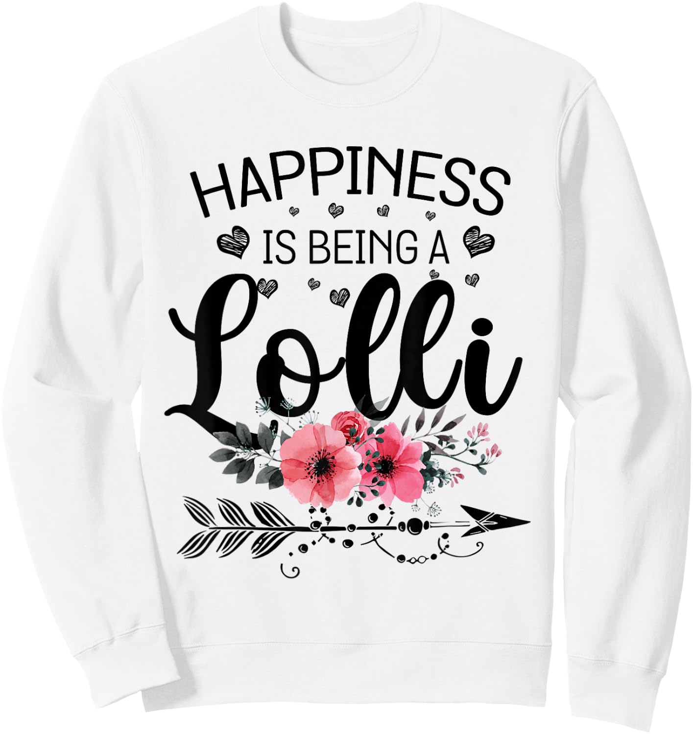 Happiness is being a Lolli Announcement Mothers Day Sweatshirt - Sweatshirt | White
