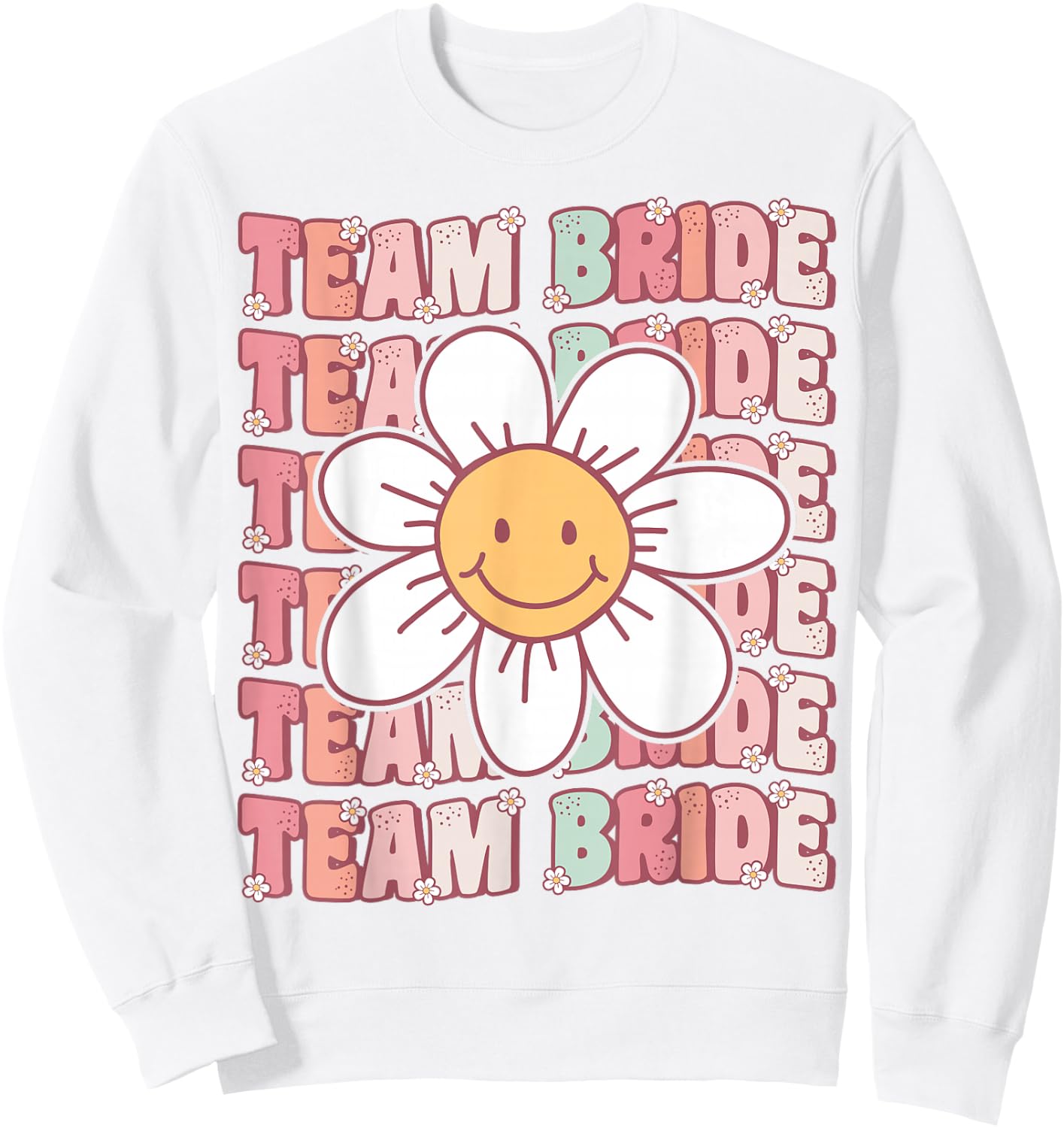 Groovy Team Bride Bridesmaid Bachelorette Party Wedding Sweatshirt - Sweatshirt | White