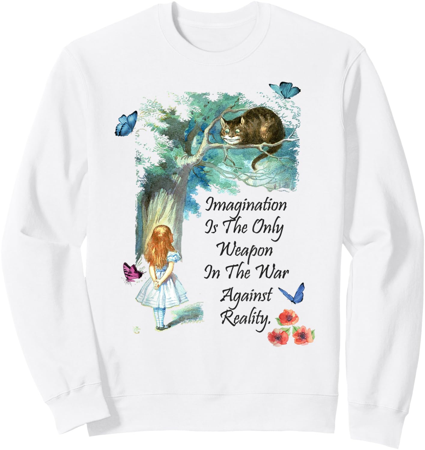 Alice In Wonderland Quote - Imagination T Shirt Design Sweatshirt - Sweatshirt | White