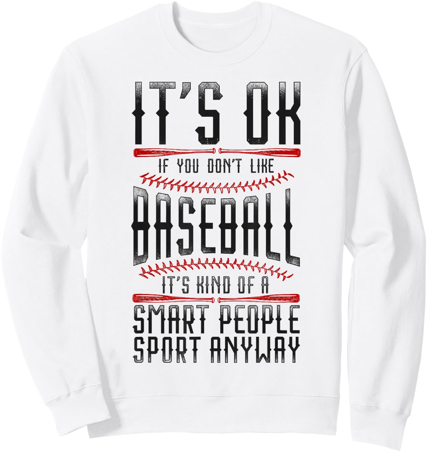 Baseball Fan Vintage It'S Ok If You Don'T Like Baseball It'S Sweatshirt - Sweatshirt | White