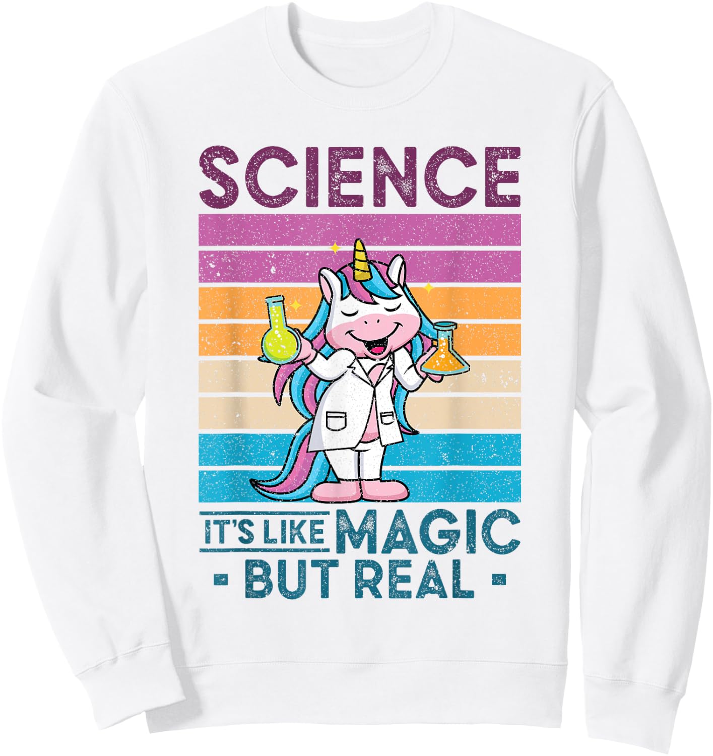 Science It's Like Magic But Real Unicorn Scientist Science Sweatshirt - Sweatshirt | White