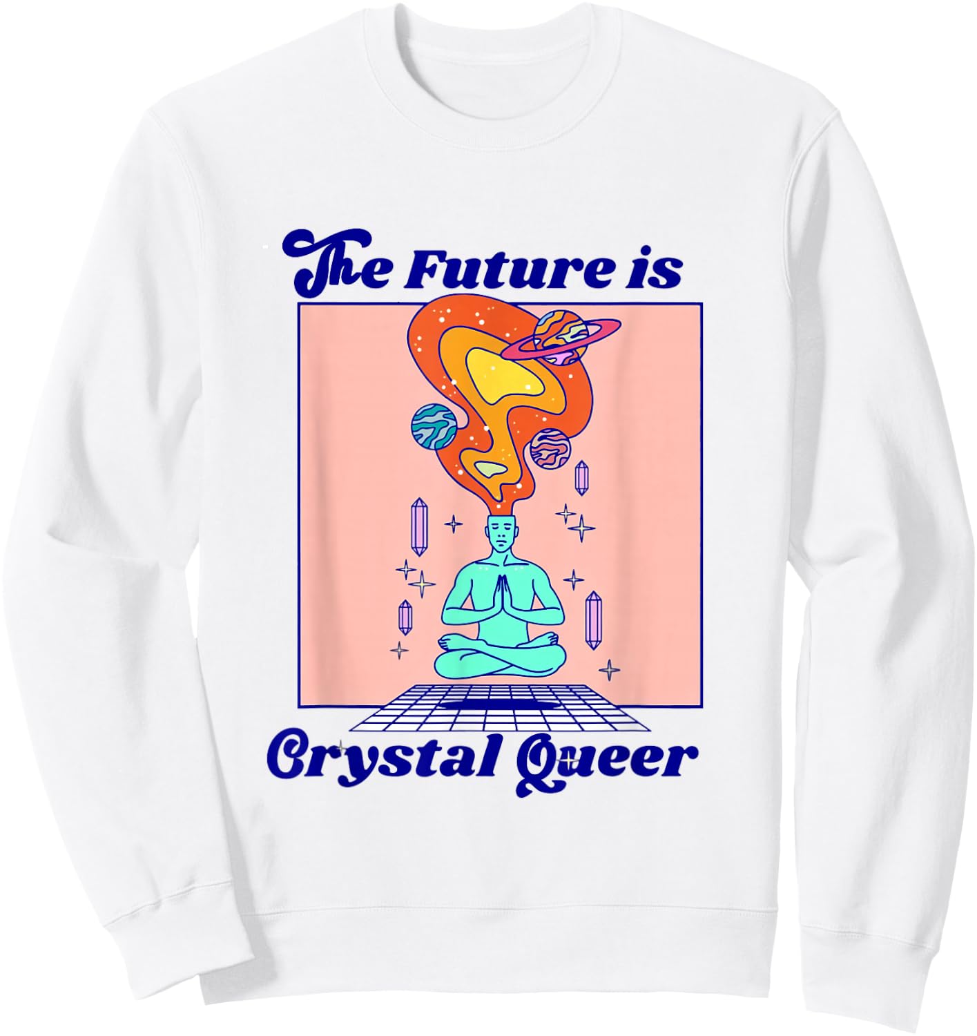 The Future Is Crystal Queer LGBTQ LGBT Queer Pride Gay 70s Sweatshirt - Sweatshirt | White
