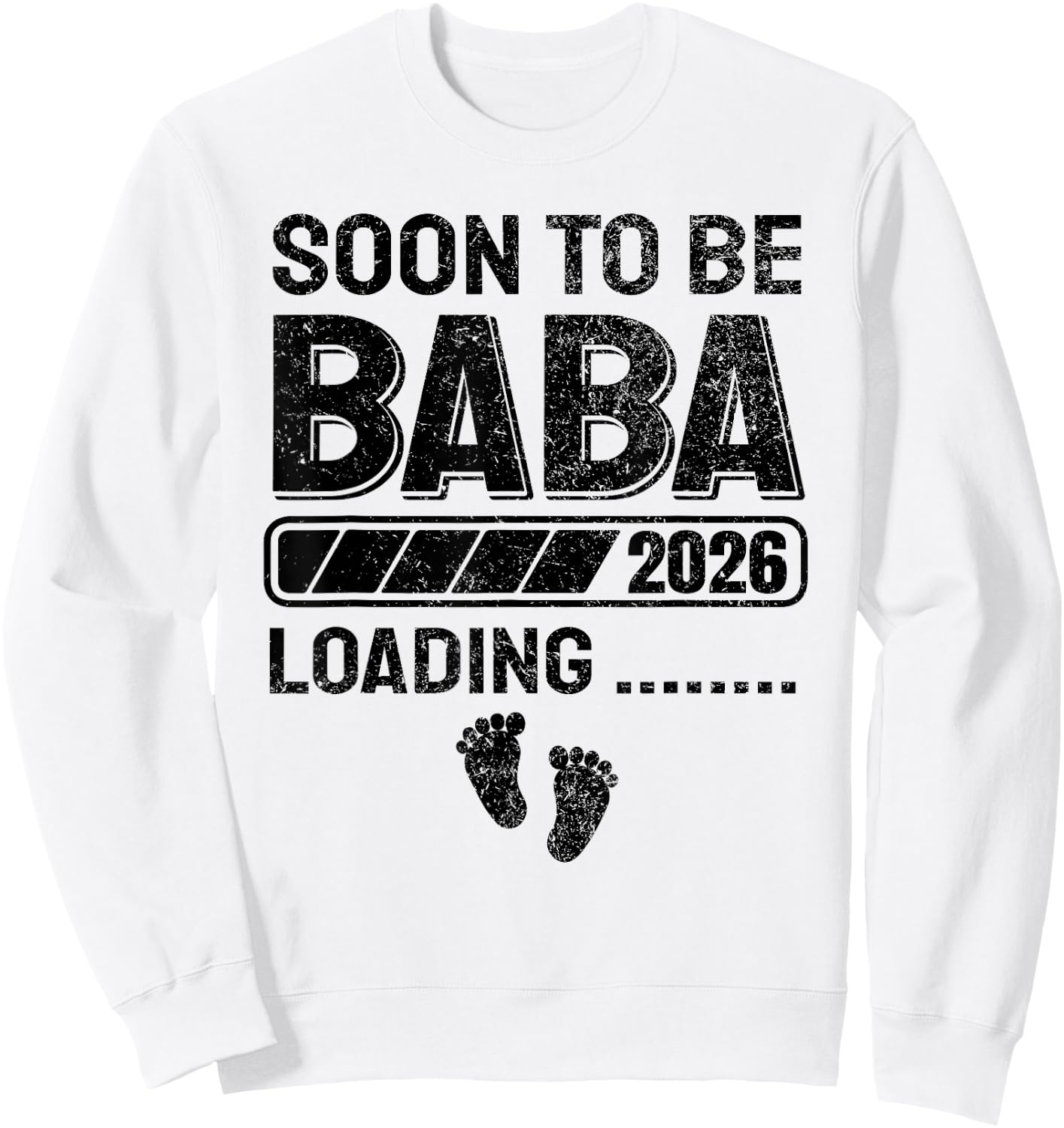 Baba to Be Soon to Be Baba 2026 Sweatshirt - Sweatshirt | White