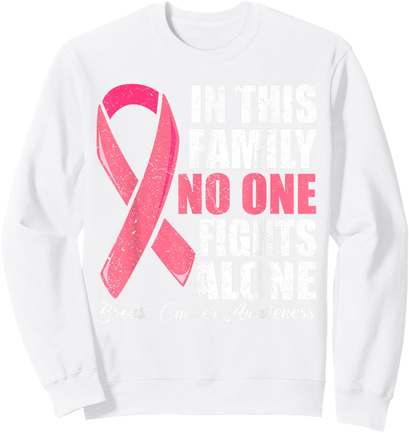 Support Breast Cancer Women, Pink Breast cancer Shirt Sweatshirt - Sweatshirt | White