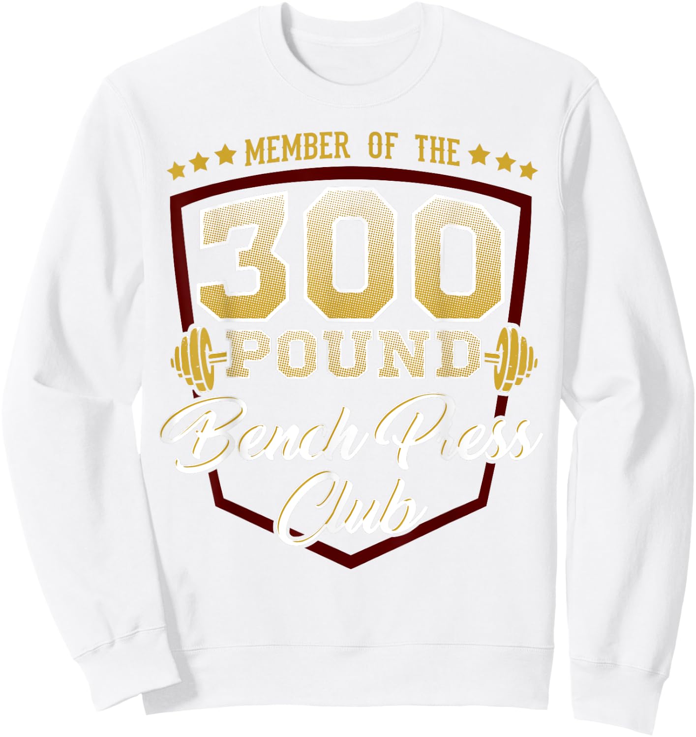 300 Pound Bench Press Club Gym Sweatshirt - Sweatshirt | White
