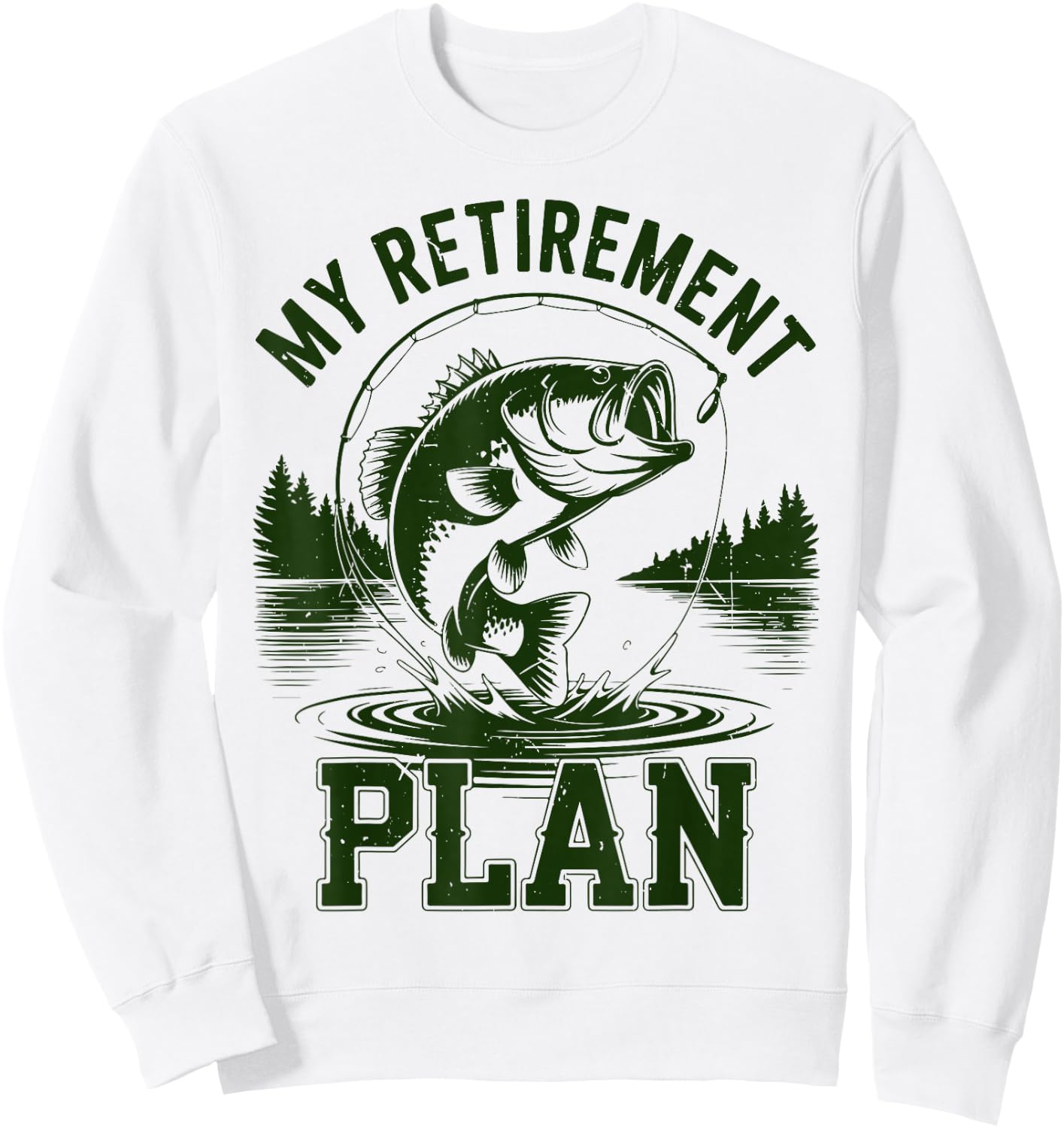 Bass Fish My Retirement Plant Funny Grandpa Fishing Gift Men Sweatshirt - Sweatshirt | White