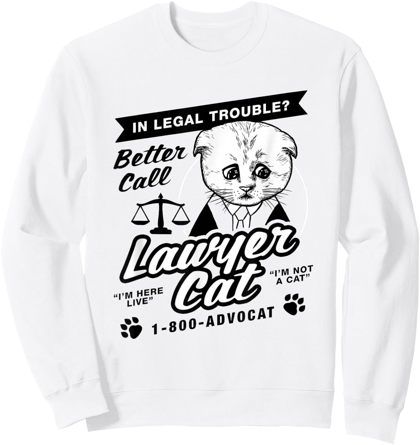 Better Call Lawyer Cat Sweatshirt - Sweatshirt | White