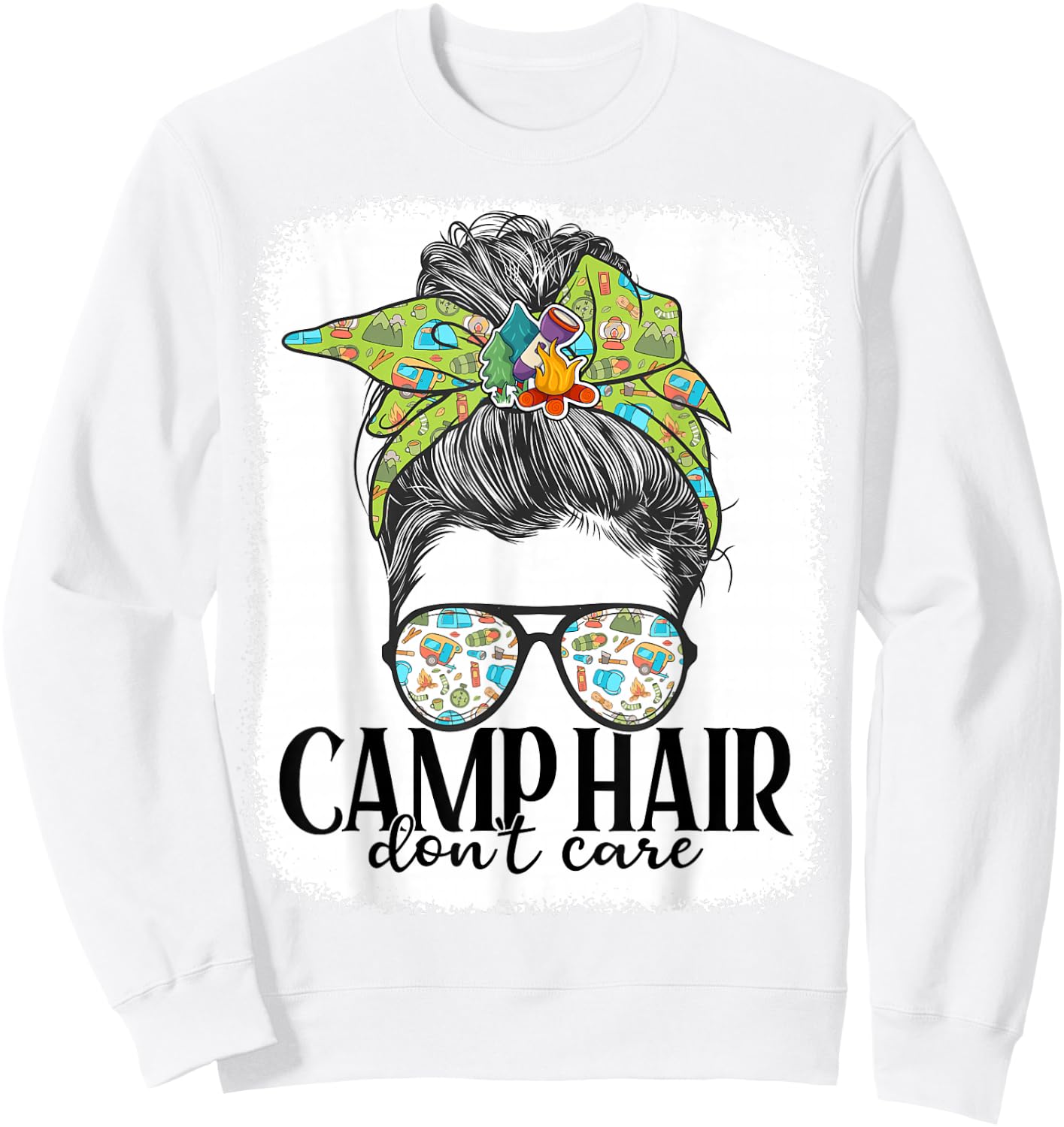 Women Camping-Shirt Camp Hair Dont Care Messy Bun Funny Girl Sweatshirt - Sweatshirt | White