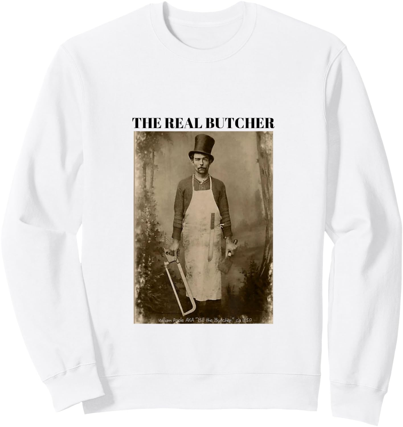 The Real Butcher Man Historical Sweatshirt - Sweatshirt | White