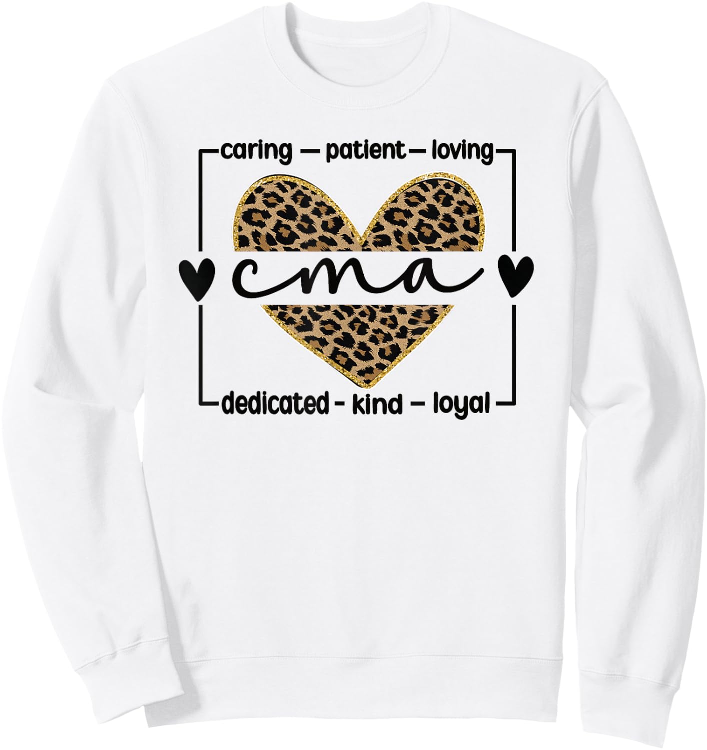 CMA Certified Medical Assistant Sweatshirt - Sweatshirt | White