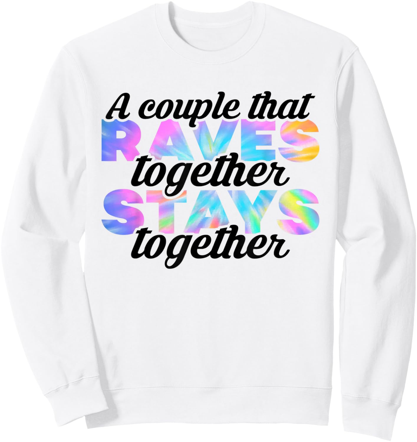 Rave Couple Matching EDM Dance Music Festival Tie Dye Sweatshirt - Sweatshirt | White