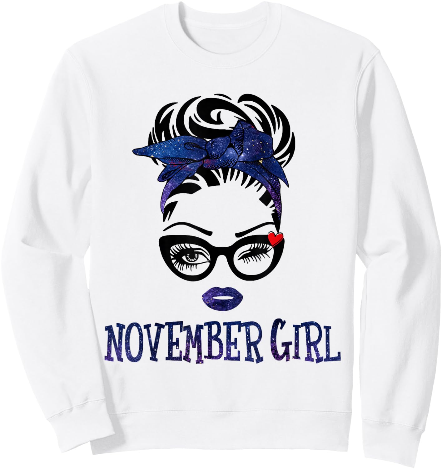 November Girl Galaxy Woman Face Messy Bun Hair Bandana Bday Sweatshirt - Sweatshirt | White